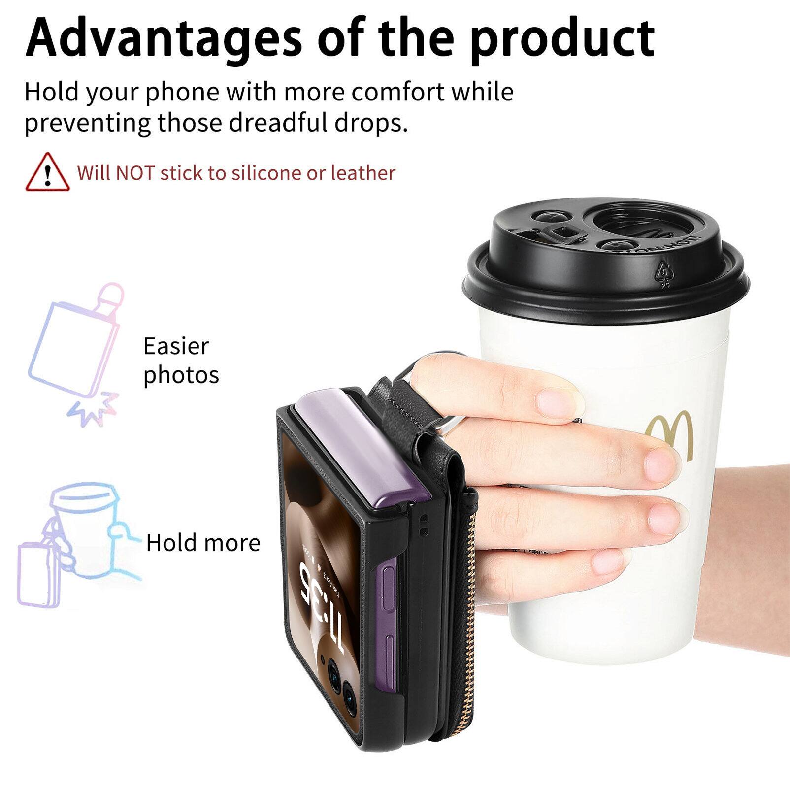 Advantages of the product

Hold your phone with more comfort while preventing those dreadful drops.

Will NOT stick to silicone or leather

Easier photos

Hold more
