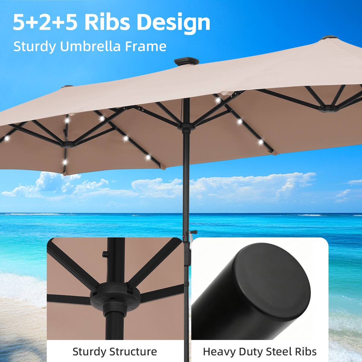 5+2+5 Ribs Design  
Sturdy Umbrella Frame  
Sturdy Structure  
Heavy Duty Steel Ribs
