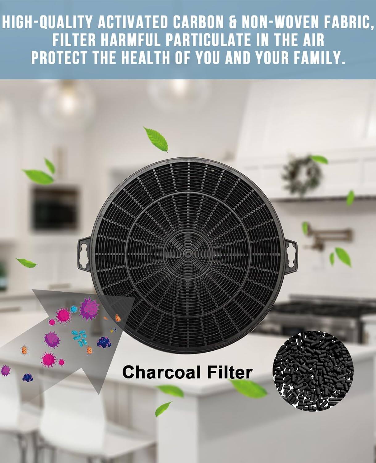 HIGH-QUALITY ACTIVATED CARBON & NON-WOVEN FABRIC, FILTER HARMFUL PARTICULATE IN THE AIR PROTECT THE HEALTH OF YOU AND YOUR FAMILY.

Charcoal Filter