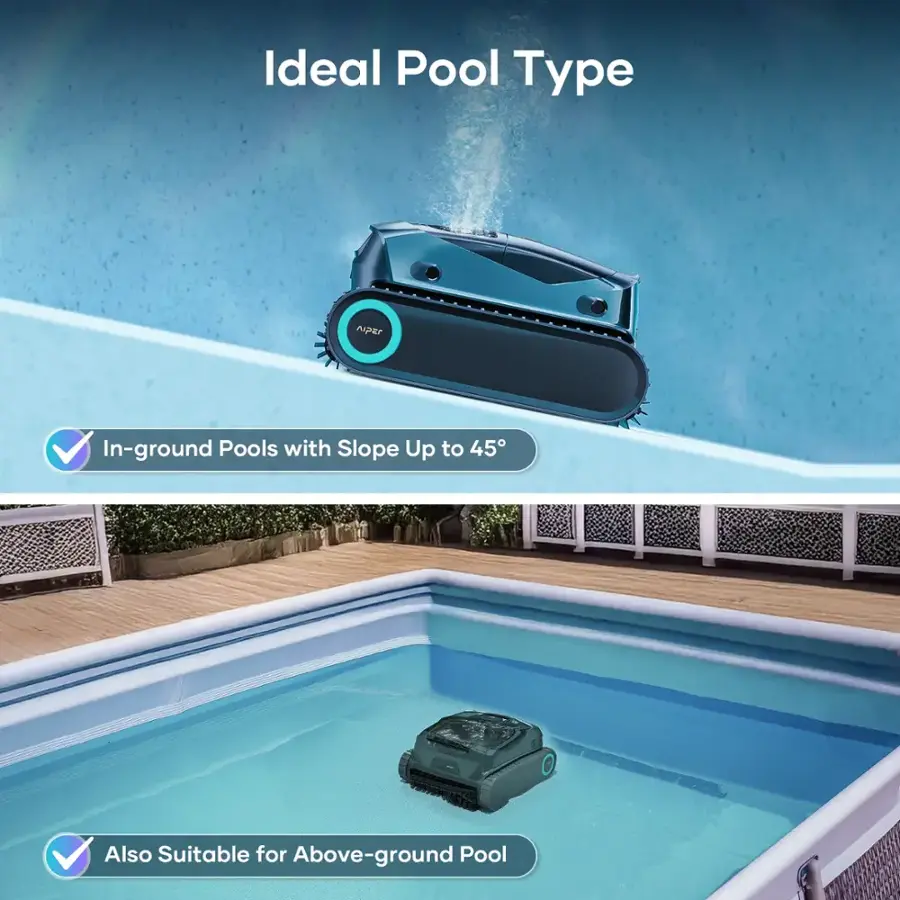 Ideal Pool Type: In-ground Pools with Slope Up to 45. Also Suitable for Above-ground Pool.