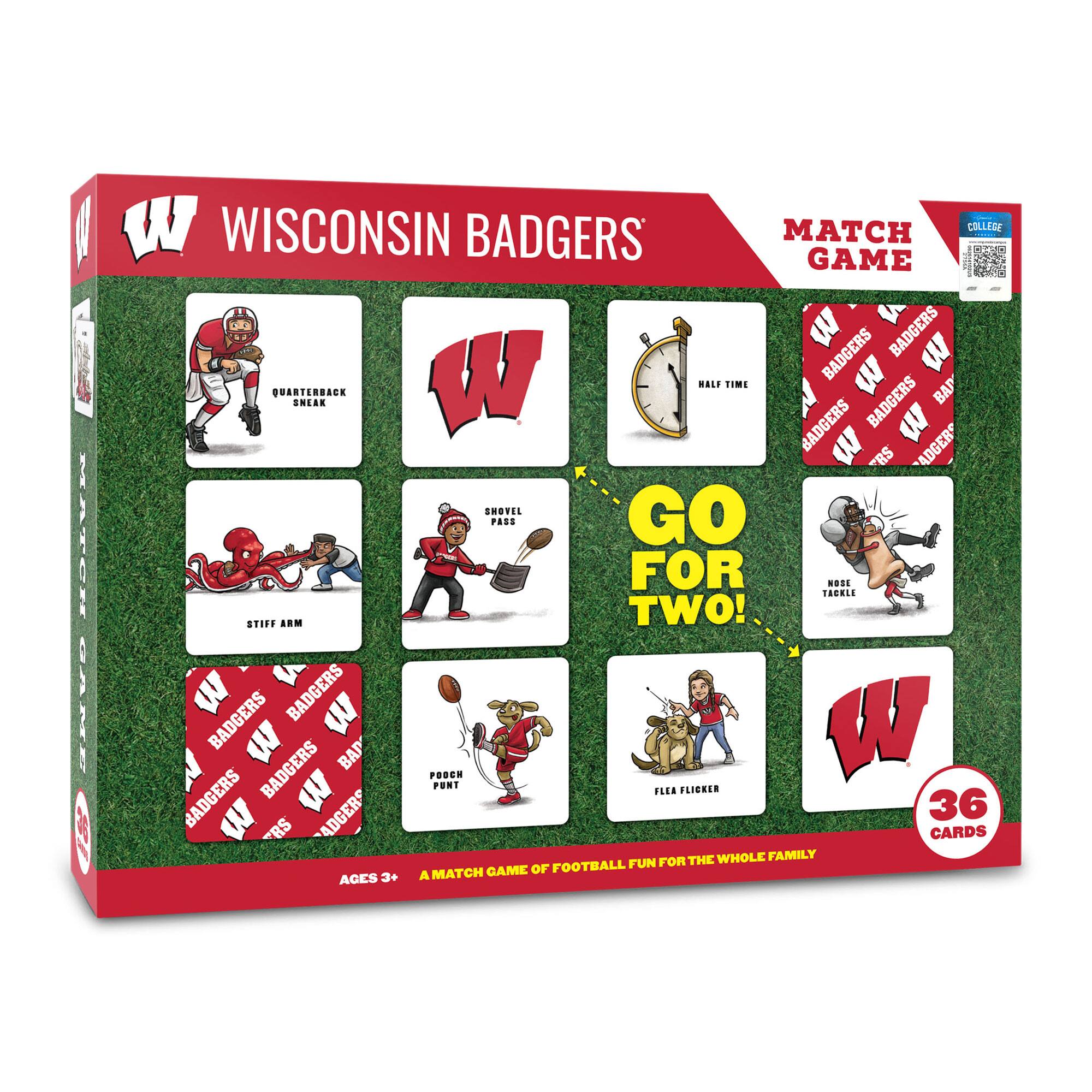 WISCONSIN BADGERS MATCH GAME

COLLEGE

GO FOR TWO!

HALF TIME

QUARTERBACK SNEAK

STIFF ARM

SHOVEL PASS

POACH PUNT

FLEA FLICKER

HOSE TACKLE

36 CARDS

AGES 3+

A MATCH GAME OF FOOTBALL FUN FOR THE WHOLE FAMILY