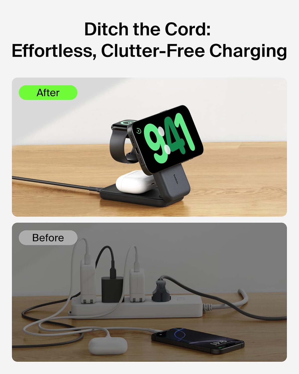 Ditch the Cord: Effortless, Clutter-Free Charging

After

Before