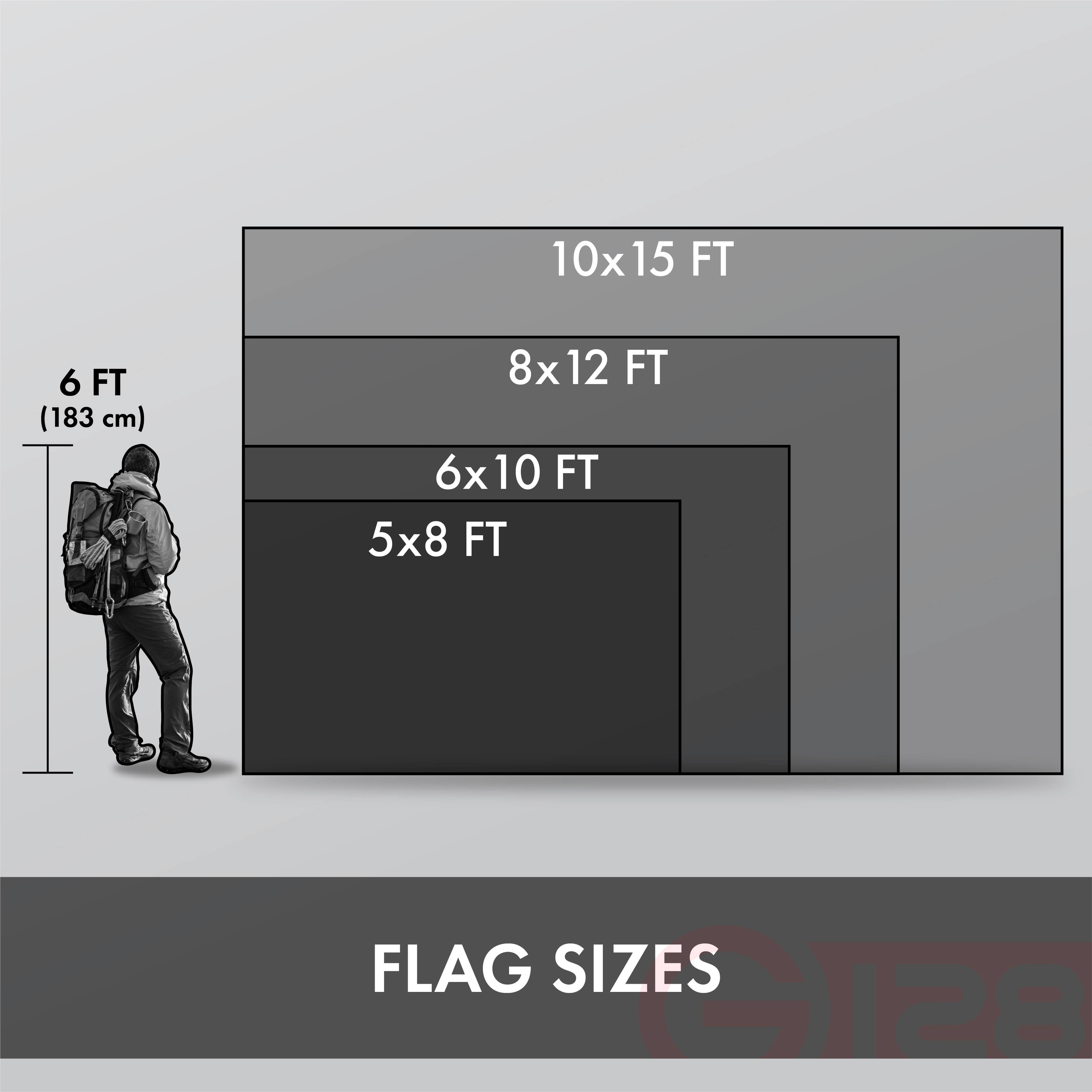 10x15 FT  
8x12 FT  
6x10 FT  
5x8 FT  

FLAG SIZES  

6 FT (183 cm)