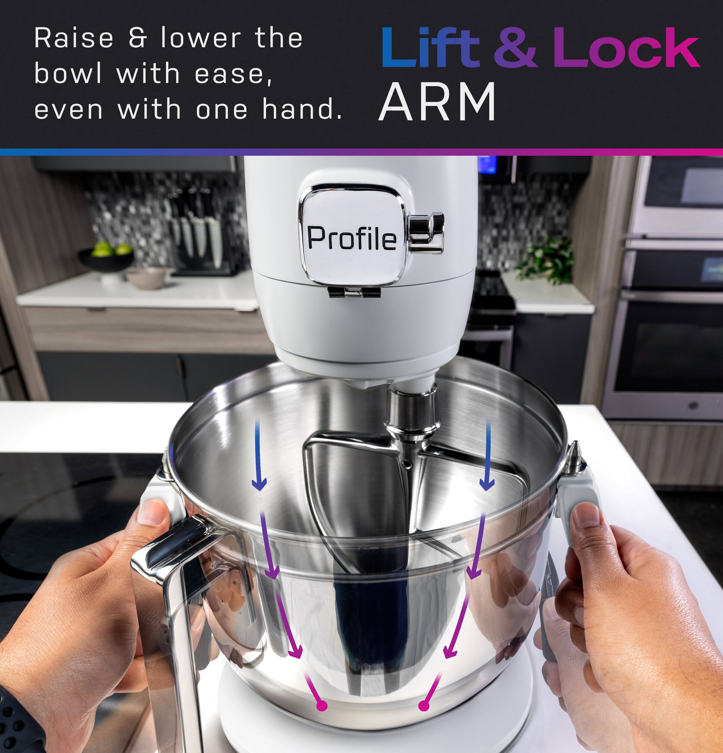 Raise & lower the Lift & Lock bowl with ease, even with one hand. ARM Profile I.