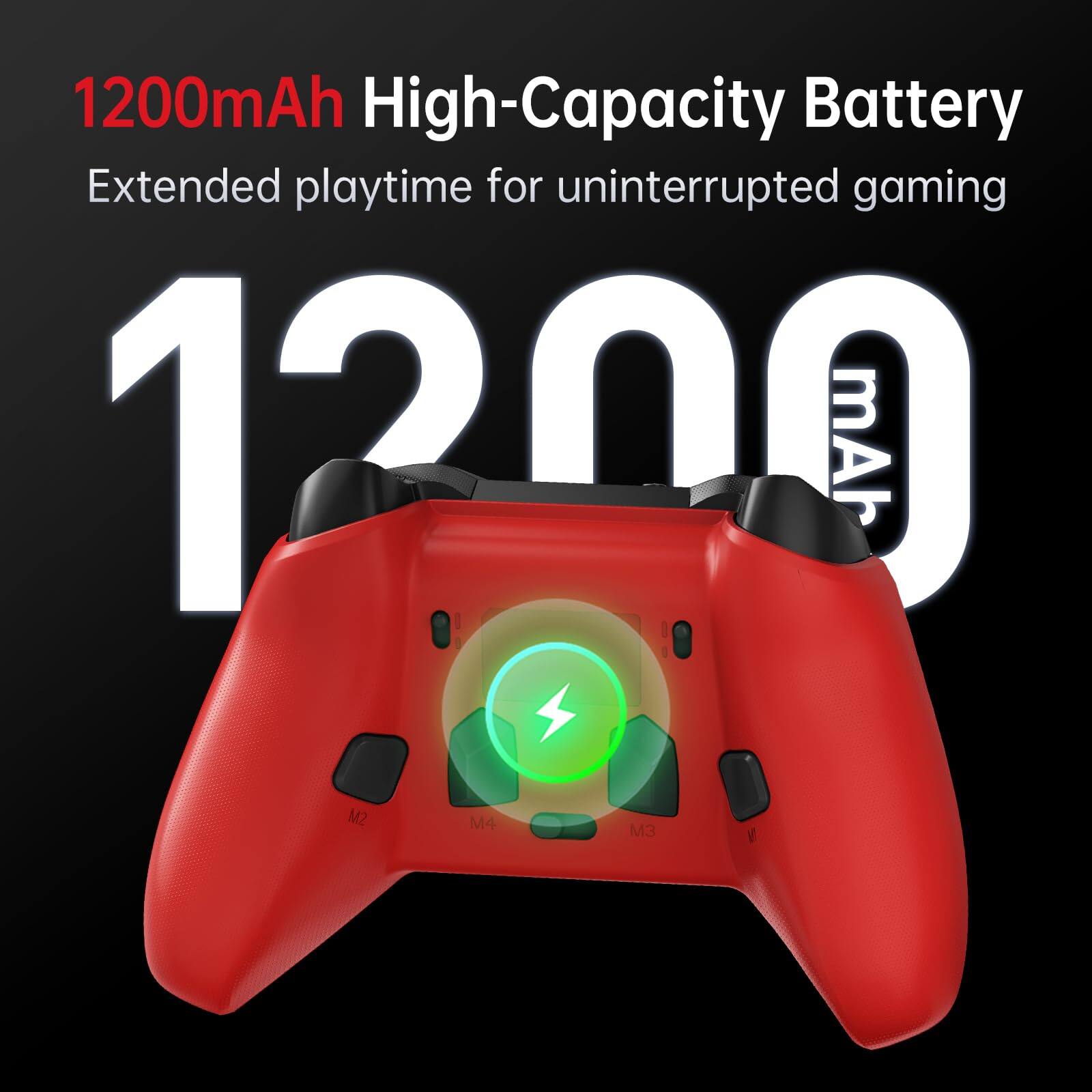 1200mAh High-Capacity Battery  
Extended playtime for uninterrupted gaming