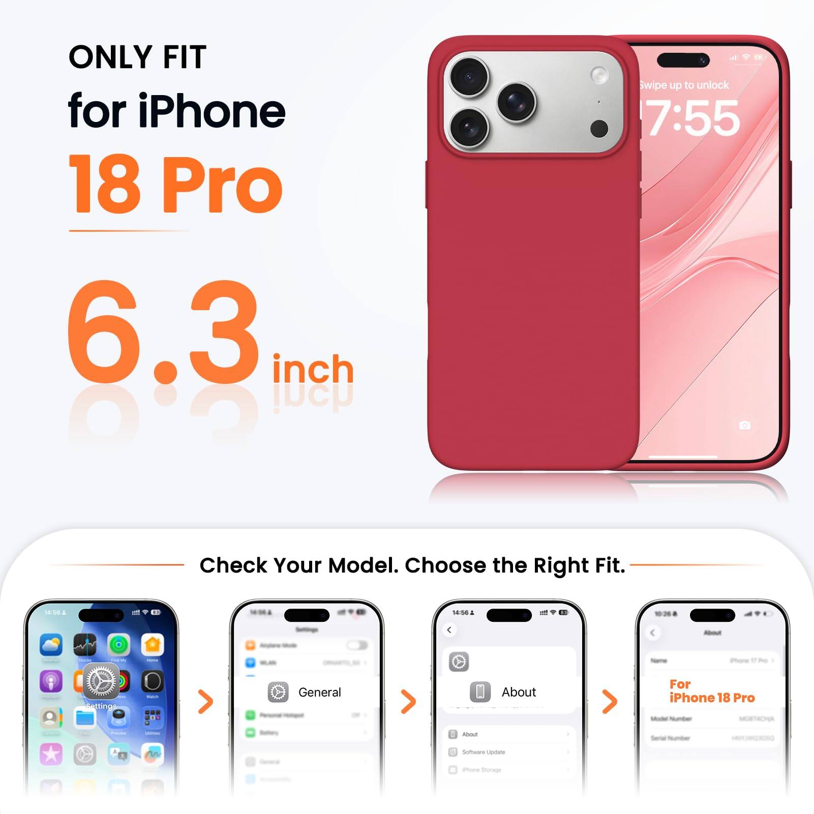 ONLY FIT for iPhone 18 Pro 6.3 inch

Swipe up to unlock 7:55

Check Your Model. Choose the Right Fit.

14:56

About
Name
iPhone
Settings
Watch
General
About
For iPhone 18 Pro Model Number: MOBTACHA

Freems
unimes
Bettory
About
Serial Number
Software Update
Phone Storage