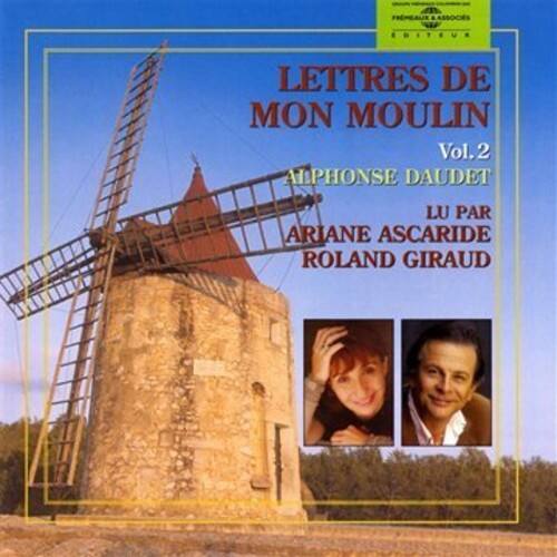 Daudet / Ariane Ascaride Et Roland Giraud - V2: Lettres De Mon Moulin   - COMPACT DISCS [CD]