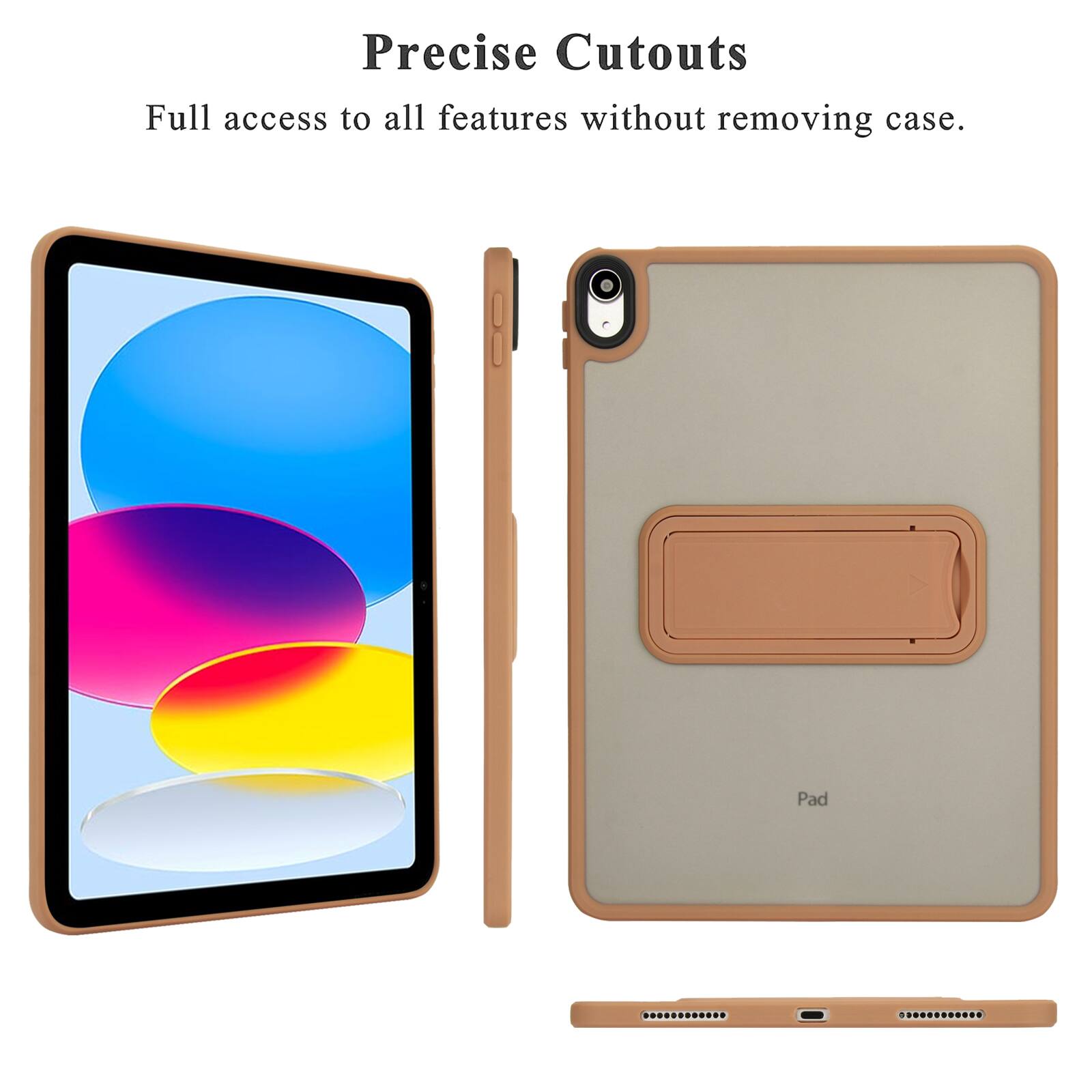 Precise Cutouts  
Full access to all features without removing case.  
Pad