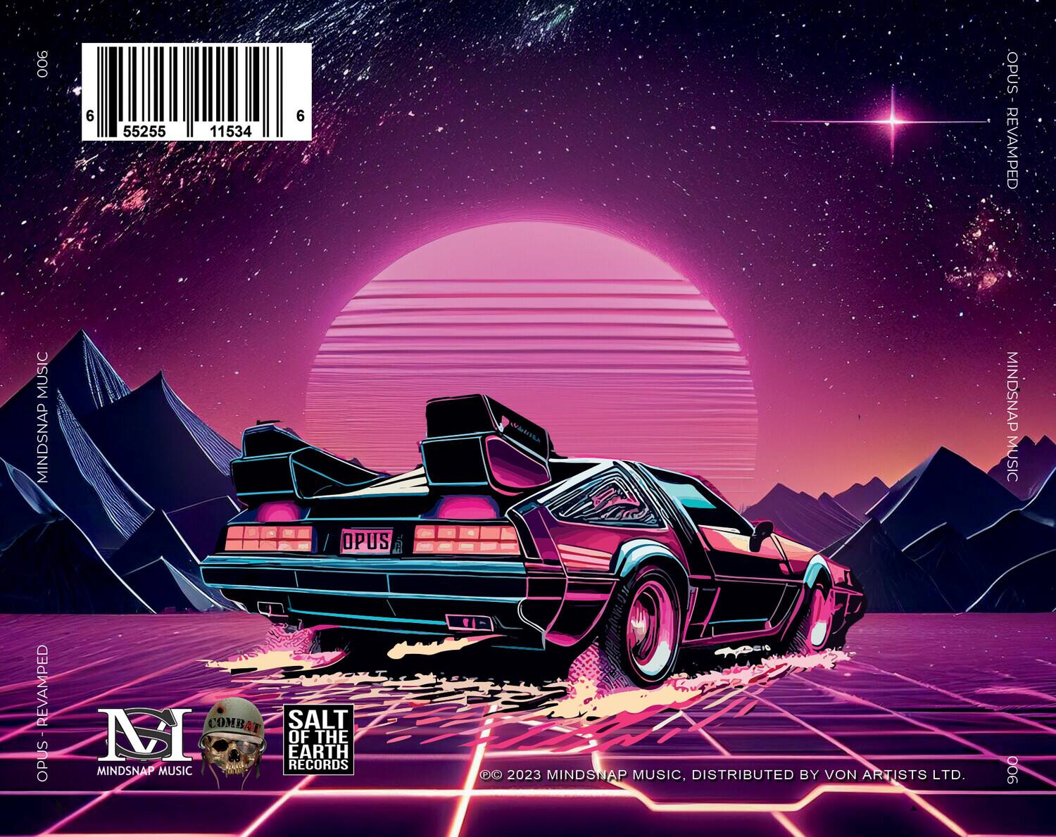 900 6 55255 11534 6 .OPS REVAMPED MUSIC MINDSNAP OPUS INNIRA MINDSNAP MUSIC -REVAMPED OPUS COMBAT SALT M OF EARTH THE RECORDS MINDSNAP MUSIC 1M 2023 MINDSNAP MUSIC, DISTRIBUTED BY VON ARTISTS LTD. 006

OPUS - REVAMPED  
MINDSNAP MUSIC  
SALT OF THE EARTH RECORDS  
© 2023 MINDSNAP MUSIC, DISTRIBUTED BY VON ARTISTS LTD.