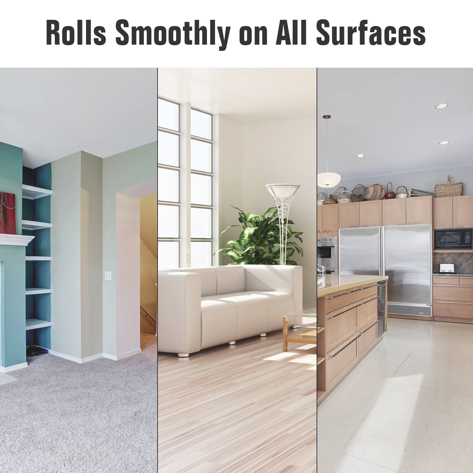 Rolls Smoothly on All Surfaces