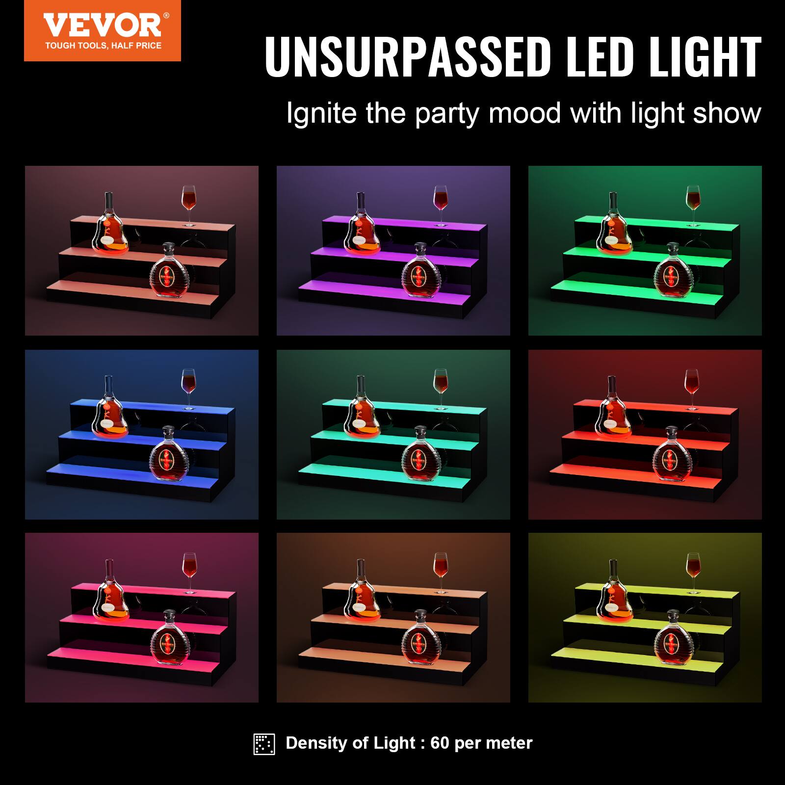VEVOR  
TOUGH TOOLS, HALF PRICE  

UNSURPASSED LED LIGHT  
Ignite the party mood with light show  

Density of Light: 60 per meter