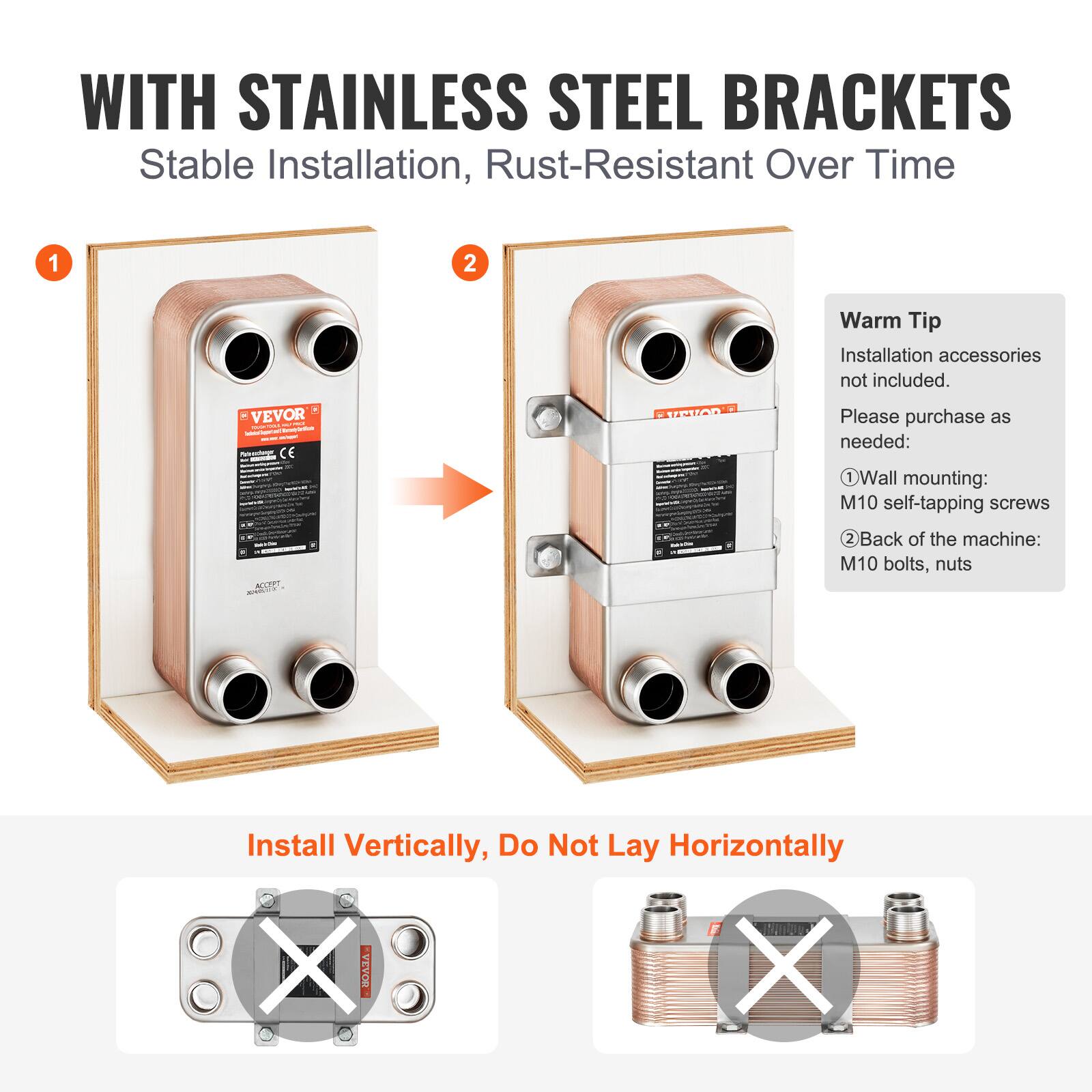 WITH STAINLESS STEEL BRACKETS  
Stable Installation, Rust-Resistant Over Time  

1. Warm Tip  
Installation accessories not included.  
Please purchase as needed:  
- Wall mounting: M10 self-tapping screws  
- Back of the machine: M10 bolts, nuts  

Install Vertically, Do Not Lay Horizontally