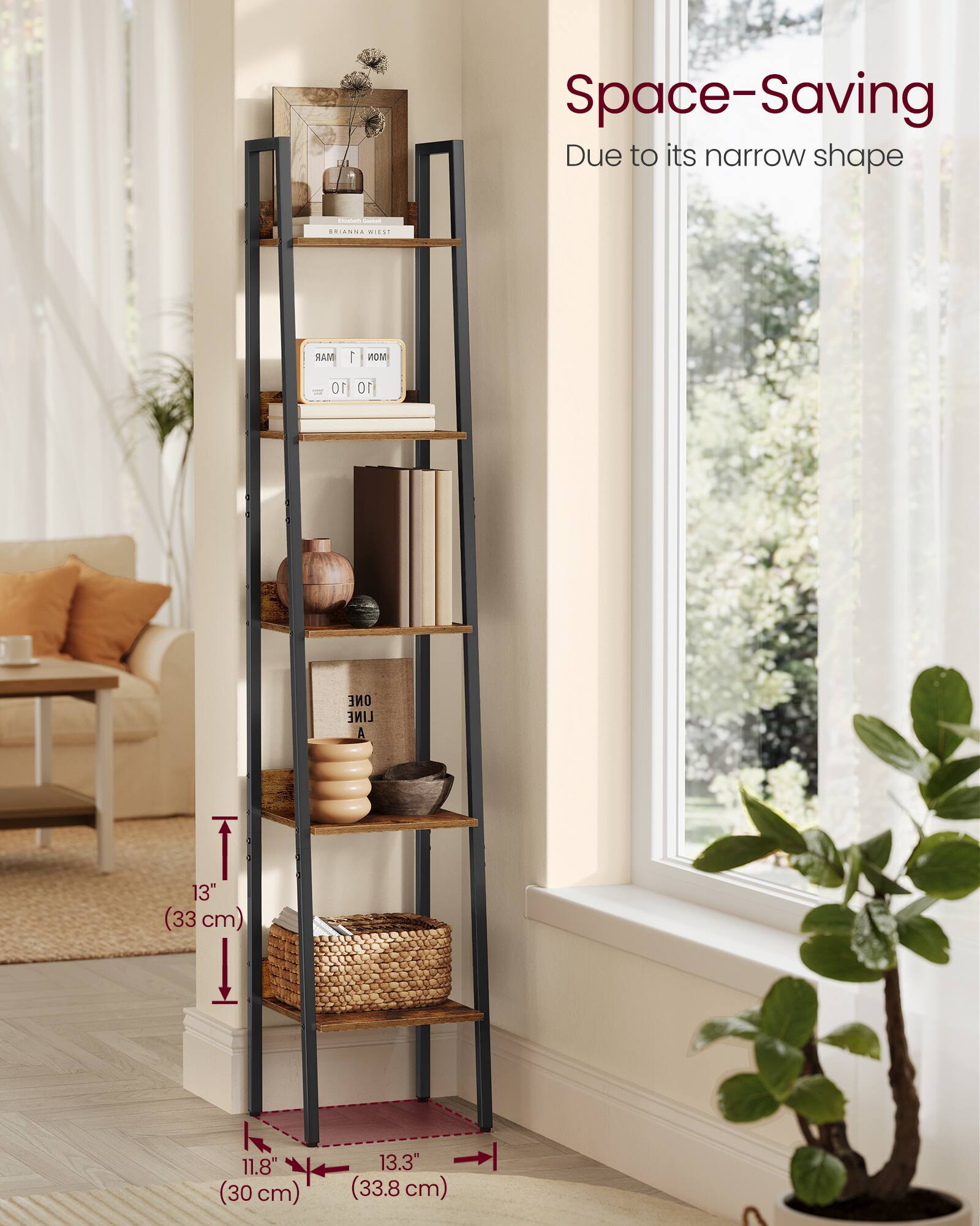 Space-Saving  
Due to its narrow shape

13" (33 cm)  
11.8" (30 cm)  
13.3" (33.8 cm)