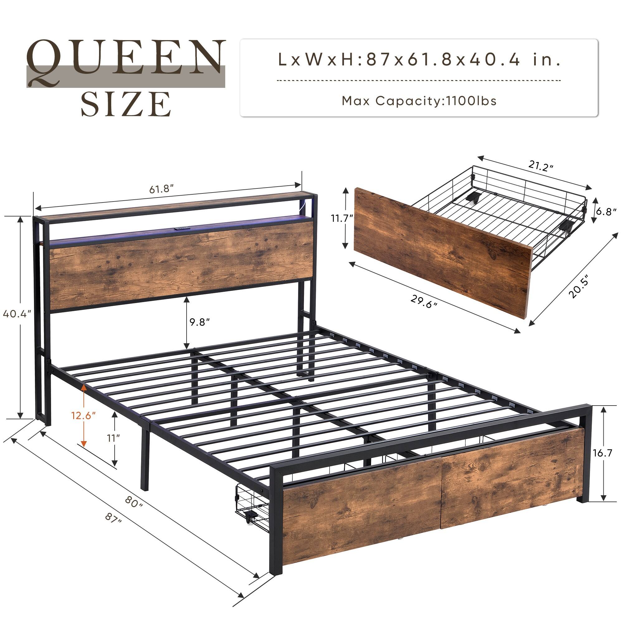 QUEEN SIZE  
LxWxH: 87x61.8x40.4 in.  
Max Capacity: 1100lbs  

- 87 in. (length)  
- 61.8 in. (width)  
- 40.4 in. (height)  

- 11.7 in. (side rail height)  
- 21.2 in. (side rail width)  
- 6.8 in. (side rail depth)  
- 29.6 in. (side rail height from floor)  
- 9.8 in. (side rail height from floor)  
- 20.5 in. (side rail height from floor)  
- 12.6 in. (side rail height from floor)  
- 11 in. (side rail height from floor)  
- 16.7 in. (side rail height from floor)  
- 80 in. (side rail height from floor)