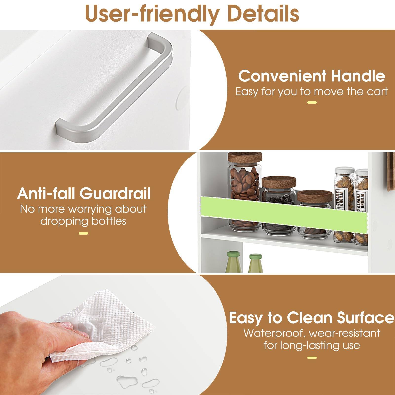 User-friendly Details

Convenient Handle
Easy for you to move the cart

Anti-fall Guardrail
No more worrying about dropping bottles

Easy to Clean Surface
Waterproof, wear-resistant for long-lasting use
