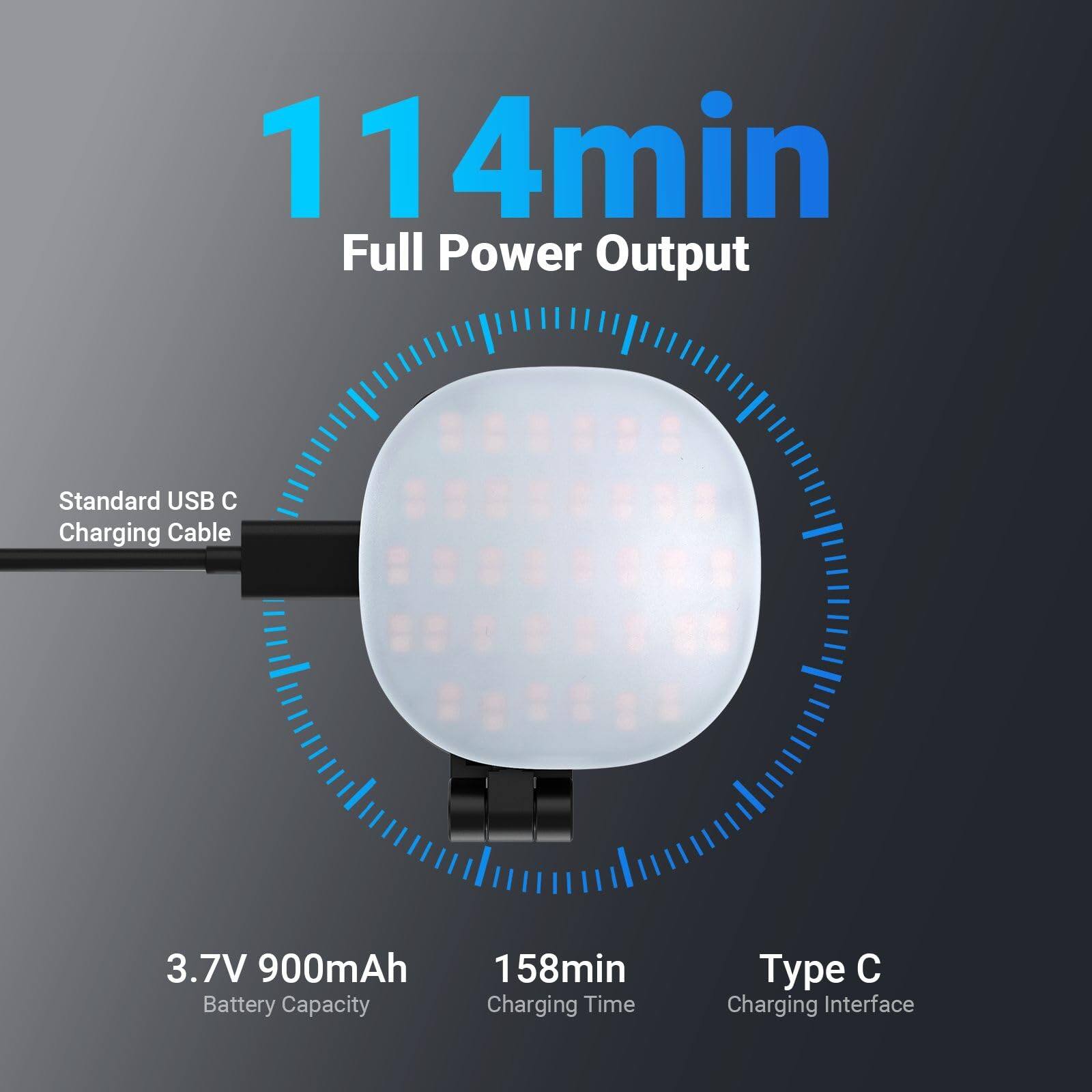 114 min Full Power Output  
Standard USB C Charging Cable  
3.7V 900mAh Battery Capacity  
158 min Charging Time  
Type C Charging Interface