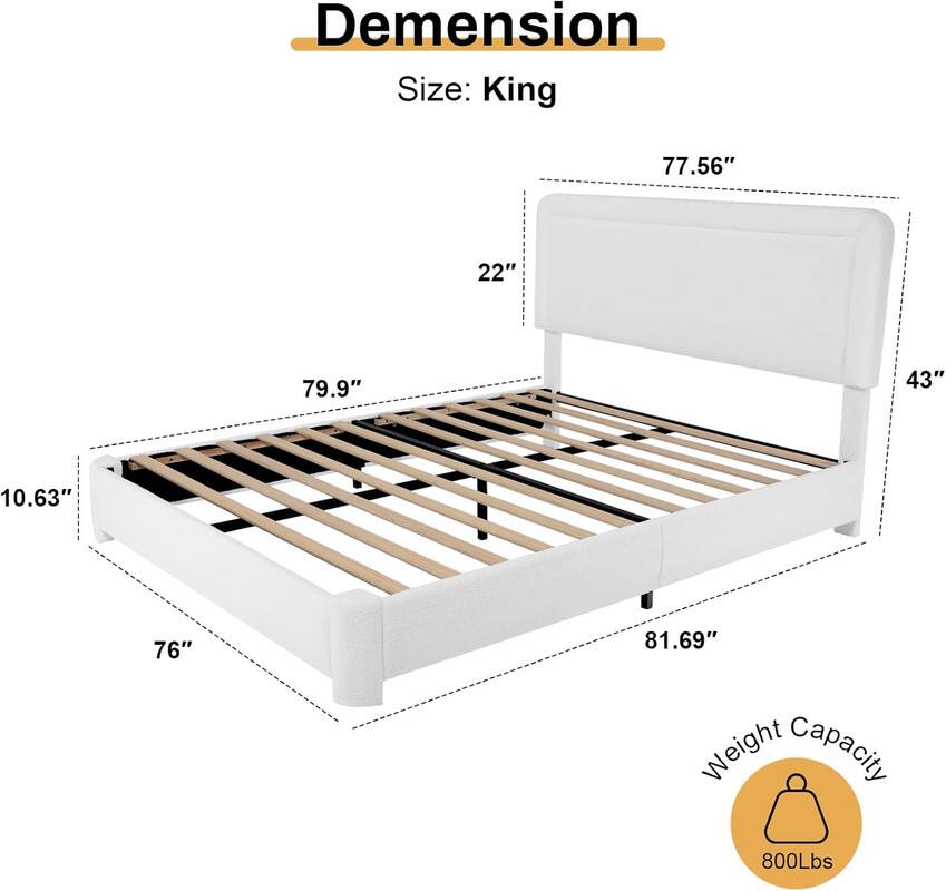Dimension  
Size: King  

- 77.56"  
- 22"  
- 79.9"  
- 43"  
- 10.63"  
- 76"  
- 81.69"  

Weight Capacity: 800Lbs