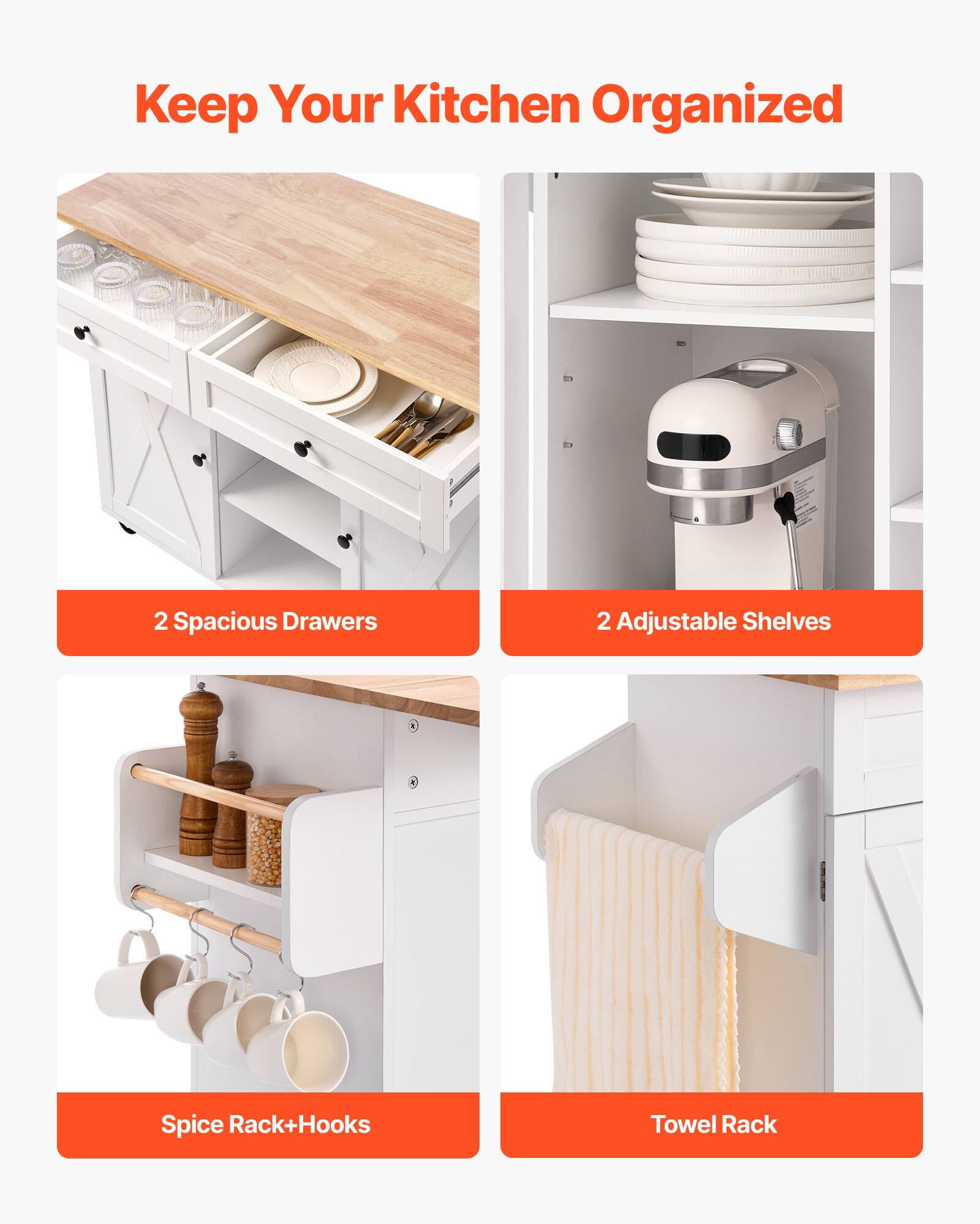 Keep Your Kitchen Organized
2 Spacious Drawers
2 Adjustable Shelves
Spice Rack+Hooks
Towel Rack