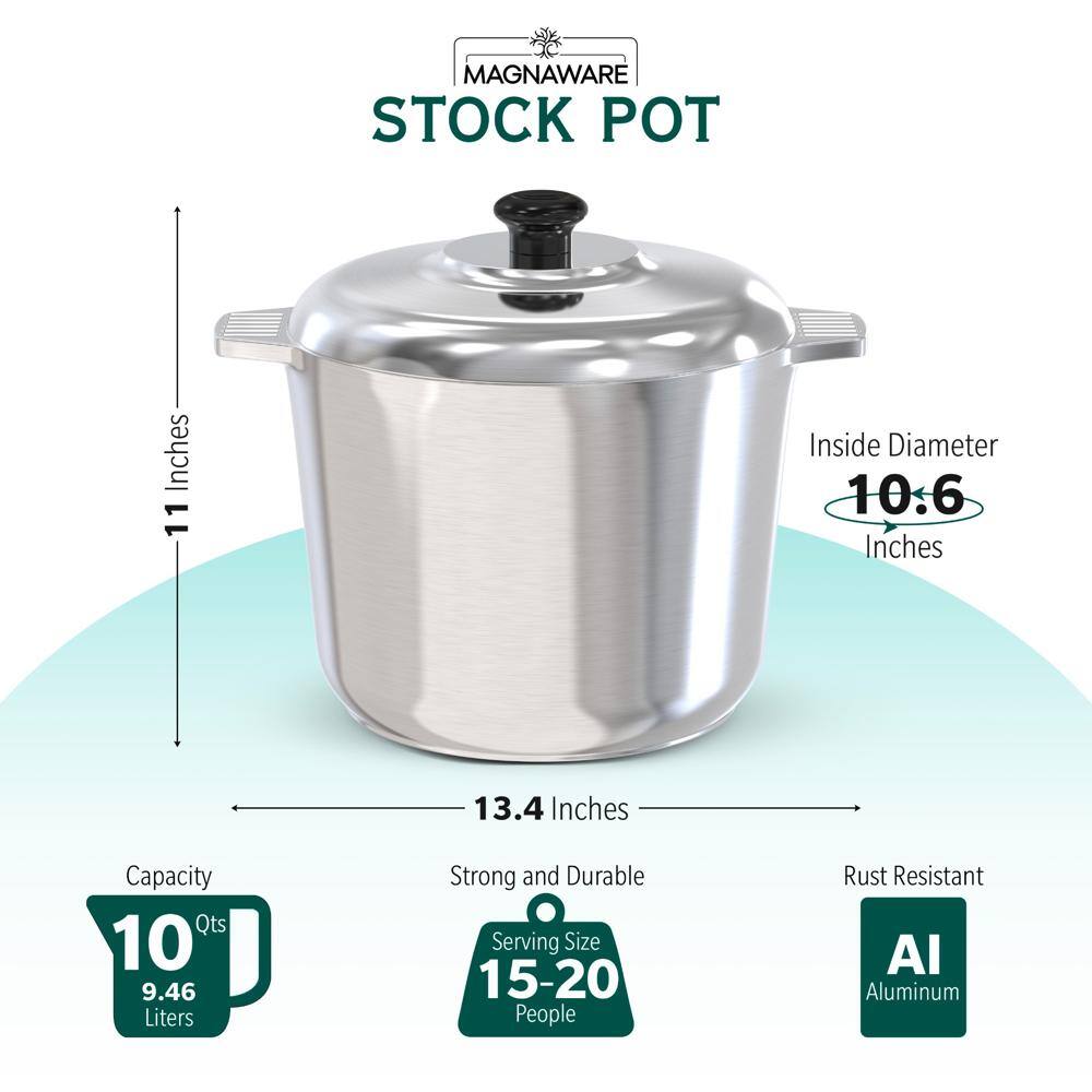 MAGNAWARE STOCK POT  
- Inside Diameter: 10.6 Inches  
- Height: 11 Inches  
- Width: 13.4 Inches  
- Capacity: 10 Qts (9.46 Liters)  
- Strong and Durable  
- Serving Size: 15-20 People  
- Rust Resistant  
- Material: AI Aluminum