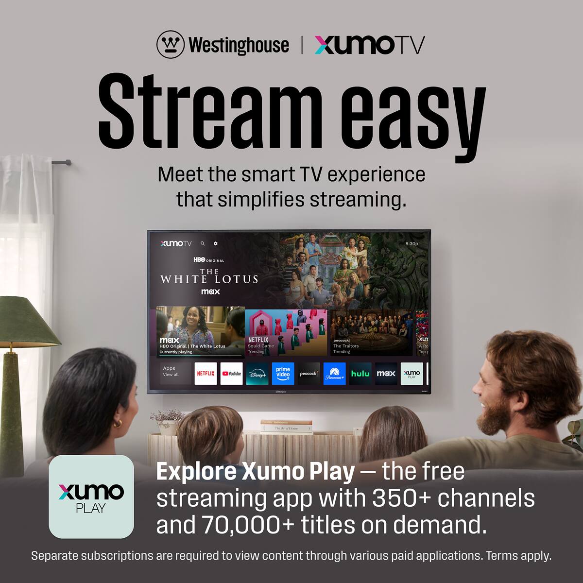 Westinghouse | XumoTV

Stream easy

Meet the smart TV experience that simplifies streaming.

Explore Xumo Play — the free streaming app with 350+ channels and 70,000+ titles on demand.

Separate subscriptions are required to view content through various paid applications. Terms apply.