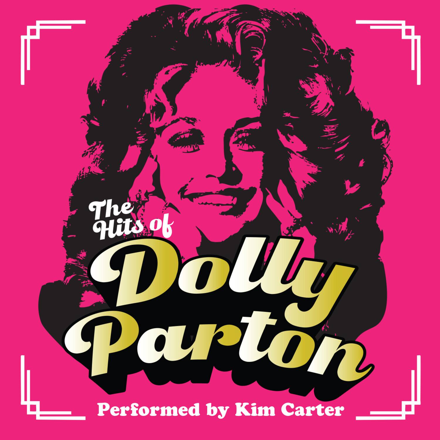 The Hits of Dolly Parton  
Performed by Kim Carter
