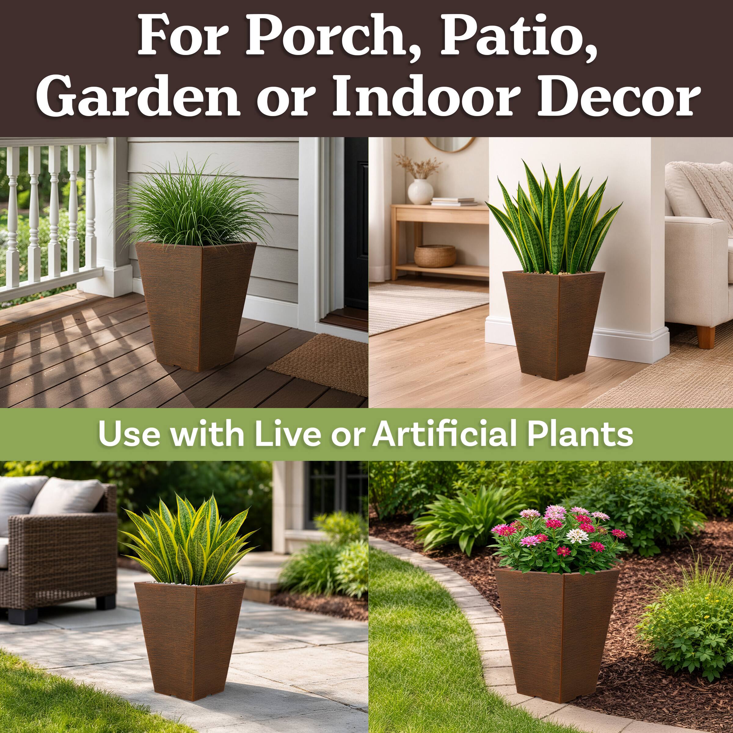 For Porch, Patio, Garden or Indoor Decor  
Use with Live or Artificial Plants