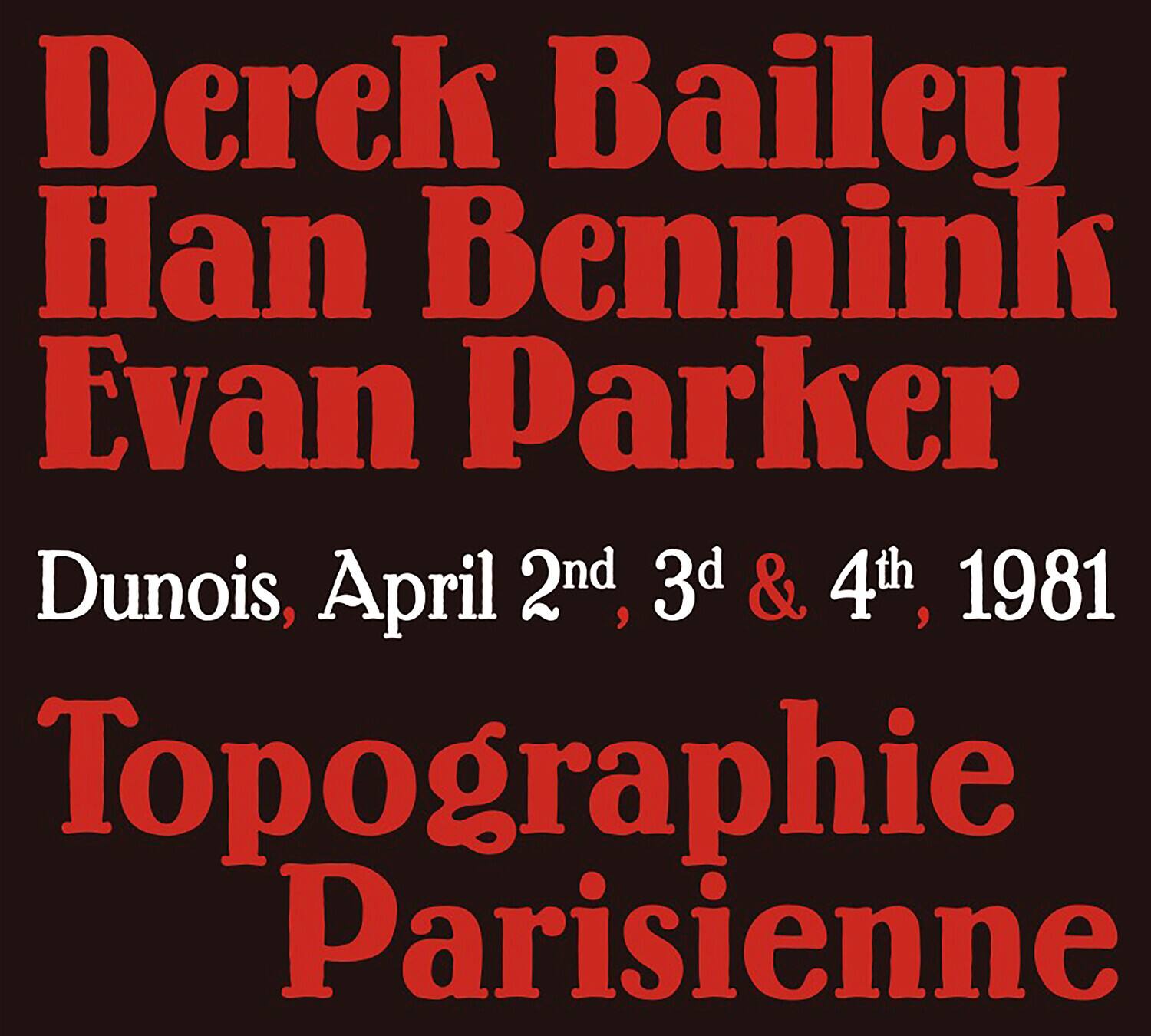 Bailey,Derek / Bennink,Han / Parker,Evan - Topographie Parisienne   - COMPACT DISCS [CD] price history on PriceWatchPro