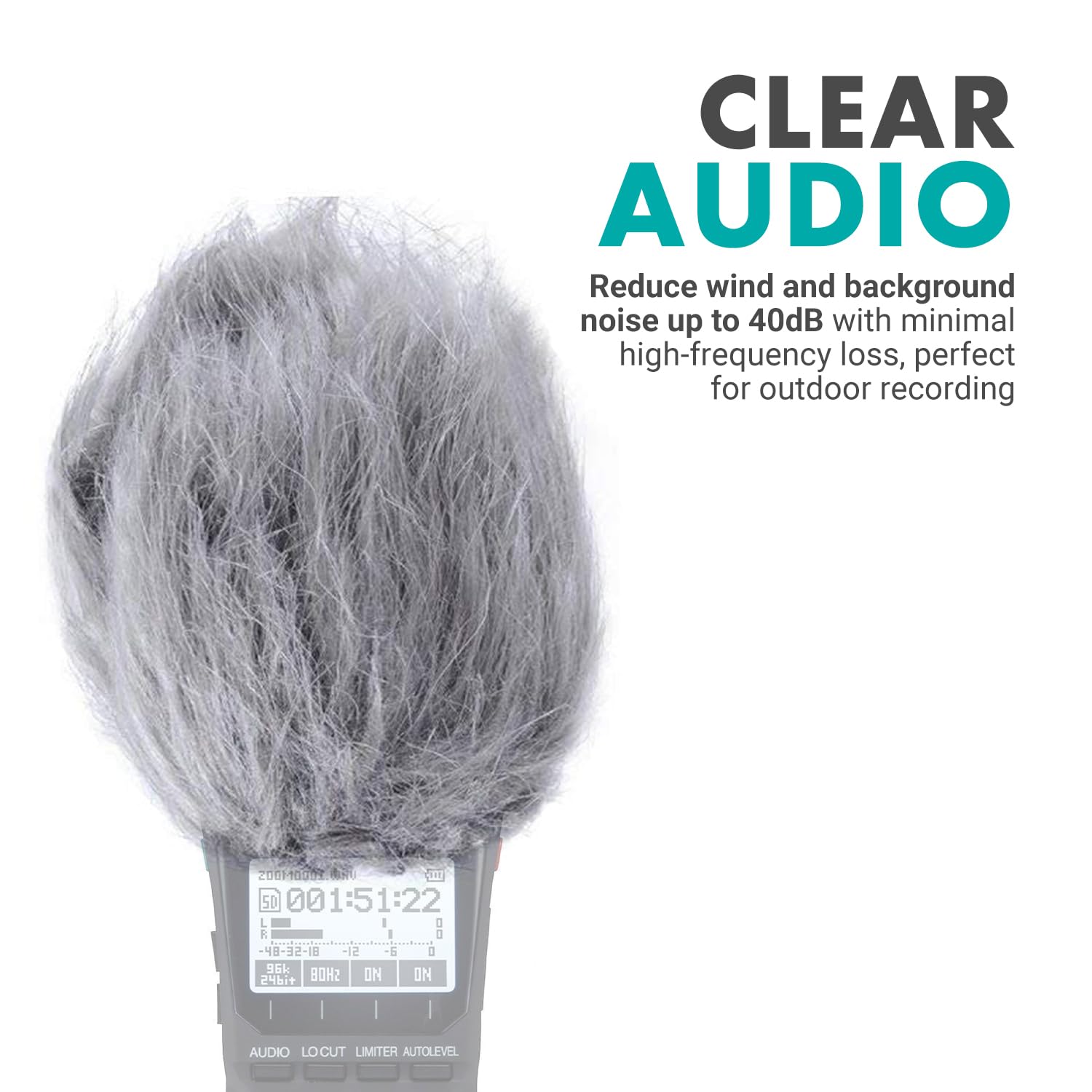 CLEAR AUDIO  
Reduce wind and background noise up to 40dB with minimal high-frequency loss, perfect for outdoor recording  

200110002  
50  
001:51:22  
I  
48-32-18  
-12  
5  
96k  
BOHZ  
ON  
ON  
24bit  
AUDIO  
LO CUT  
LIMITER  
AUTOLEVEL