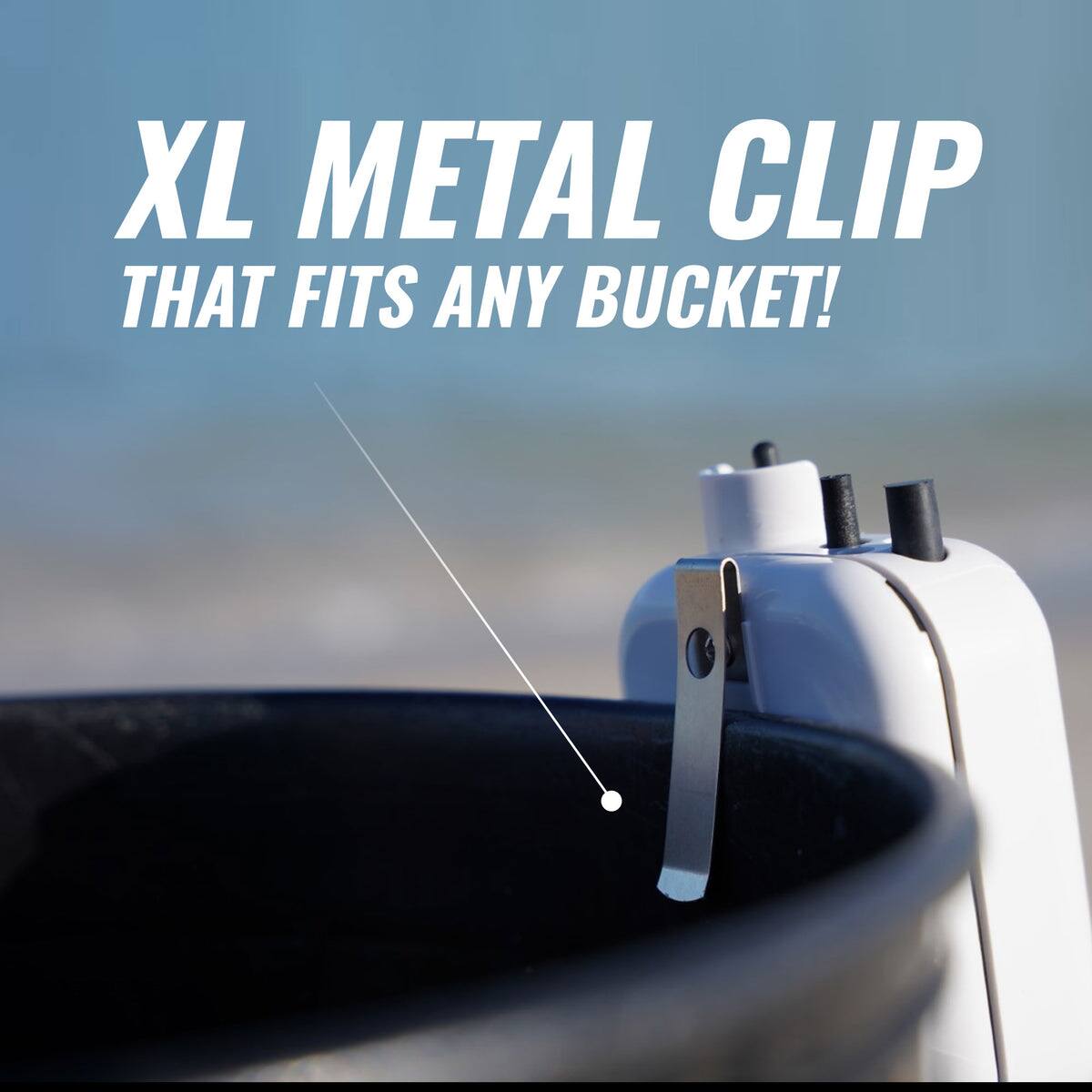 XL Metal Clip That Fits Any Bucket!