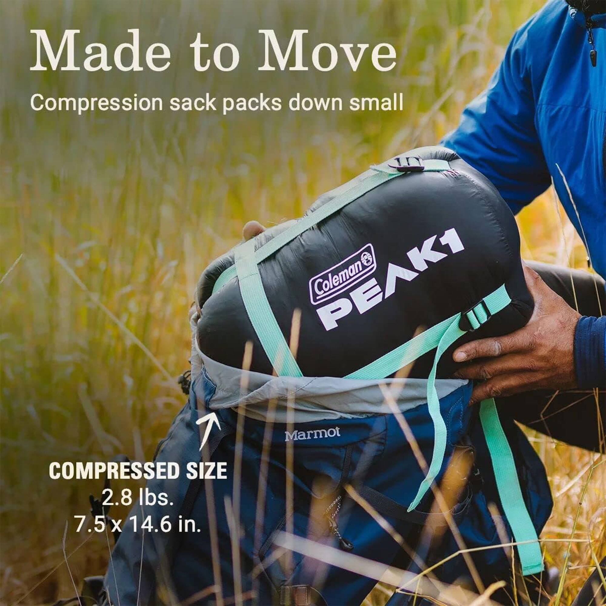 Made to Move  
Compression sack packs down small  

COMPRESSED SIZE  
2.8 lbs.  
7.5 x 14.6 in.