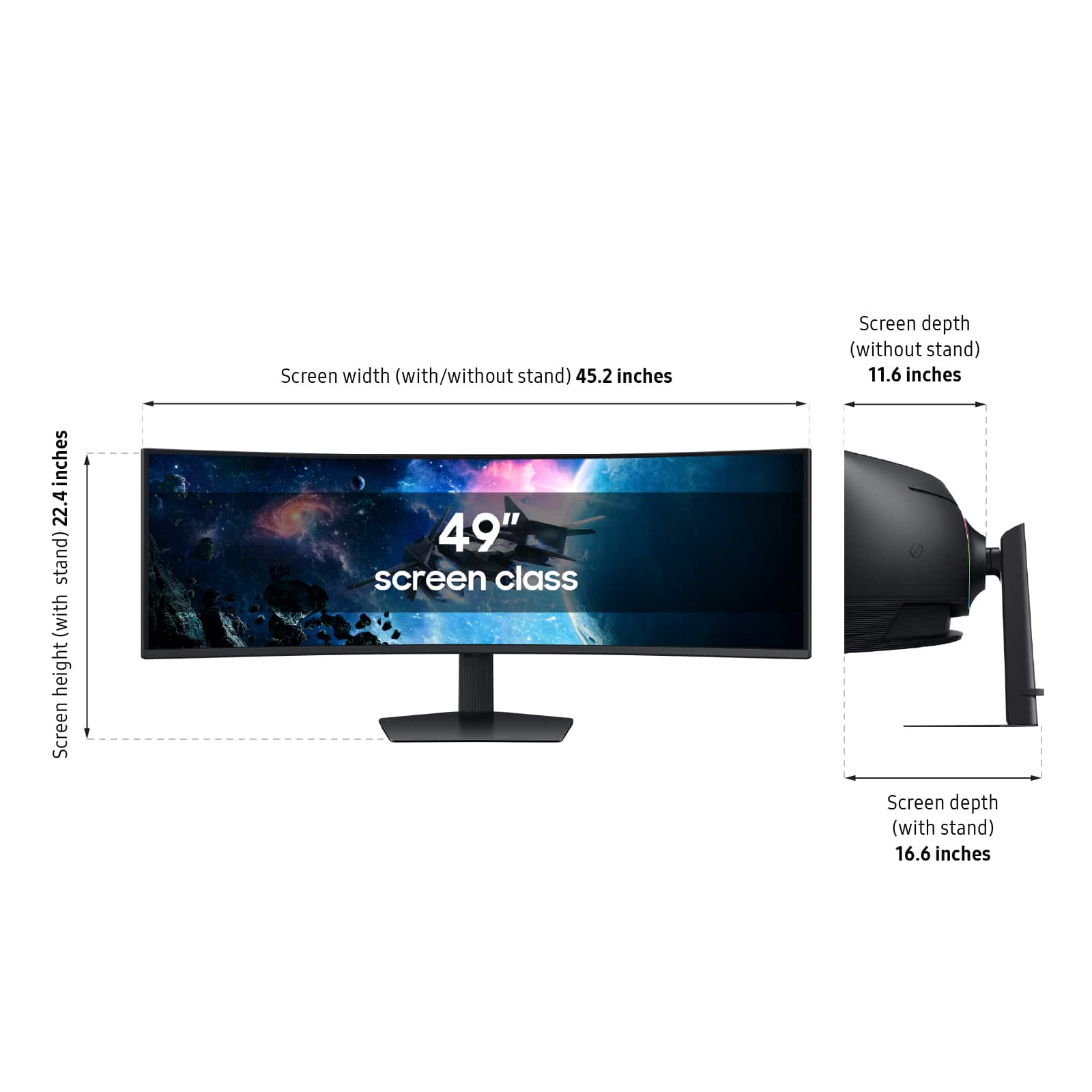 - Screen width (with/without stand): 45.2 inches
- Screen height (with stand): 22.4 inches
- Screen depth (without stand): 11.6 inches
- Screen depth (with stand): 16.6 inches