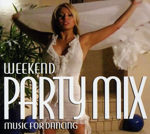 Various Artists - Weekend Party Mix: Music For Dancing   - COMPACT DISCS [CD] price history on PriceWatchPro