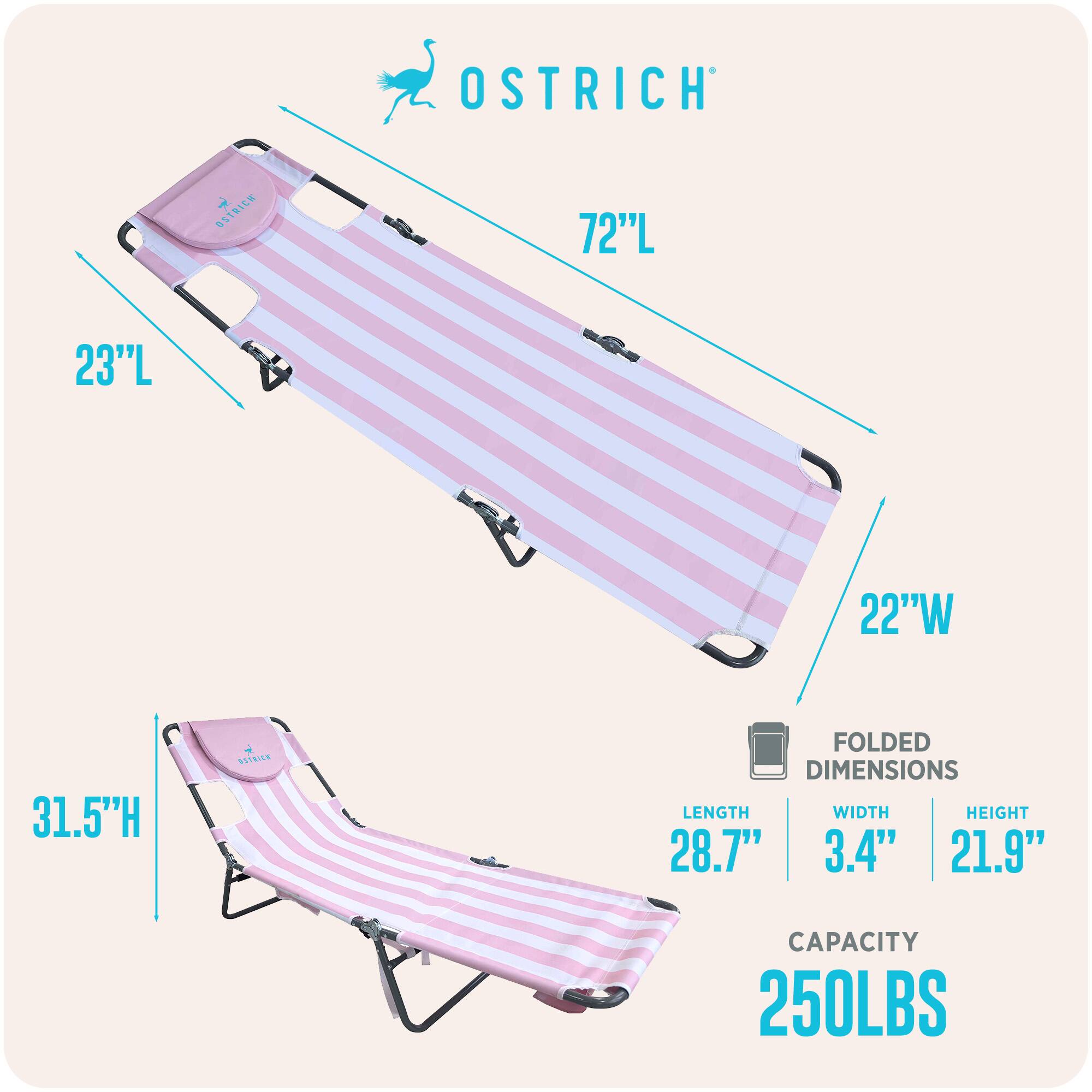 OSTRICH  
72"L  
23"L  
22"W  
31.5"H  
FOLDED DIMENSIONS  
LENGTH 28.7"  
WIDTH 3.4"  
HEIGHT 21.9"  
CAPACITY 250LBS