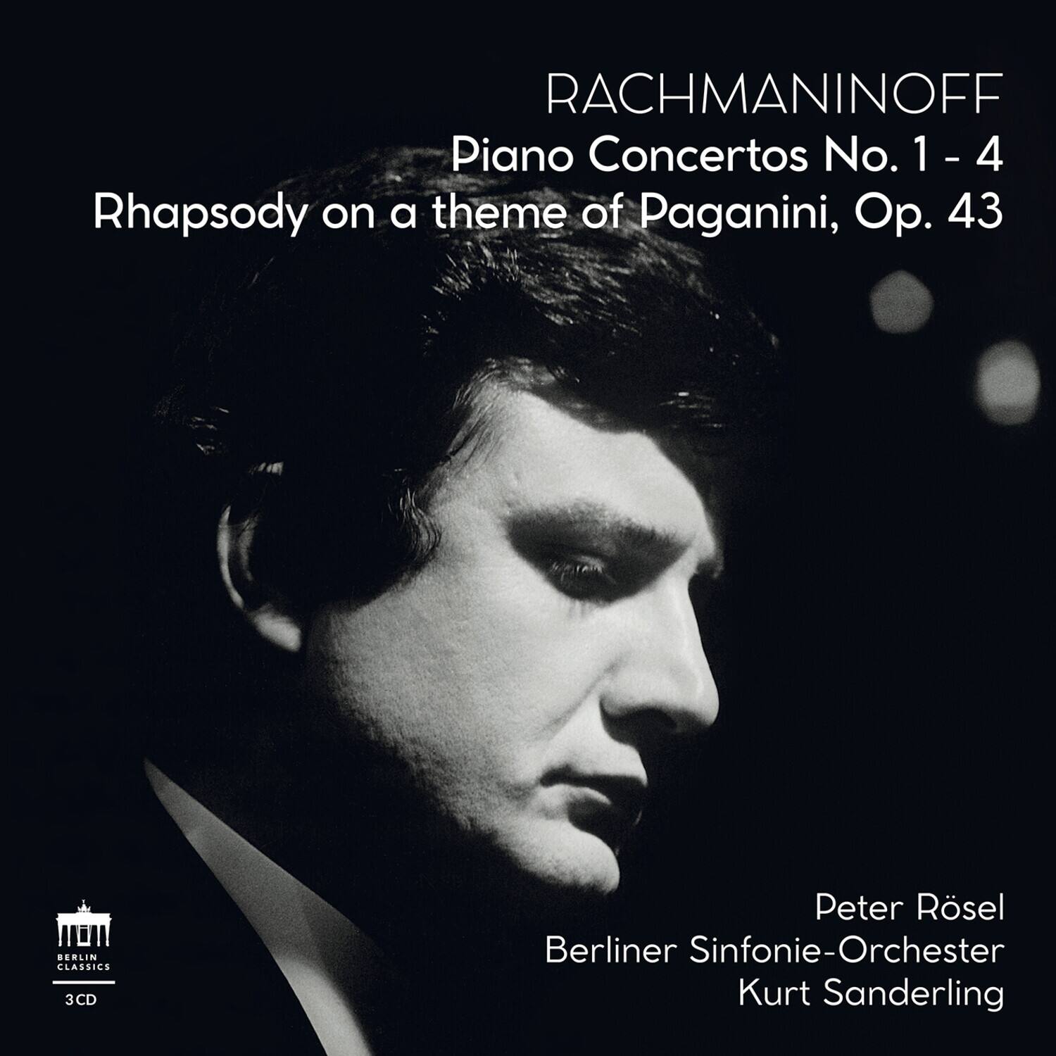 RACHMANINOFF  
Piano Concertos No. 1 - 4  
Rhapsody on a theme of Paganini, Op. 43  

Peter Rösel  
Berliner Sinfonie-Orchester  
Kurt Sanderling  

BERLIN CLASSICS  
3CD
