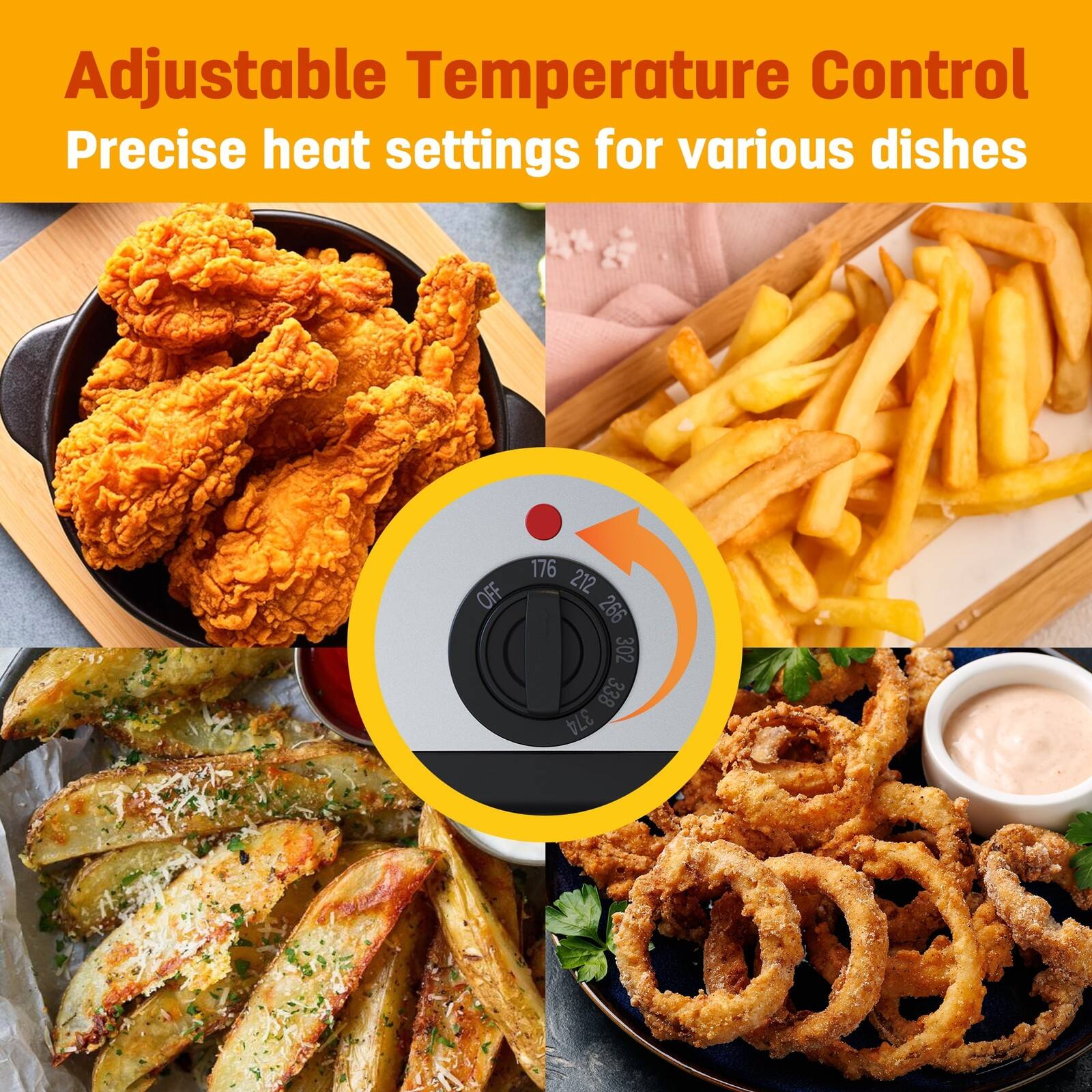 Adjustable Temperature Control  
Precise heat settings for various dishes  

OFF 176 212 266 302 338 374