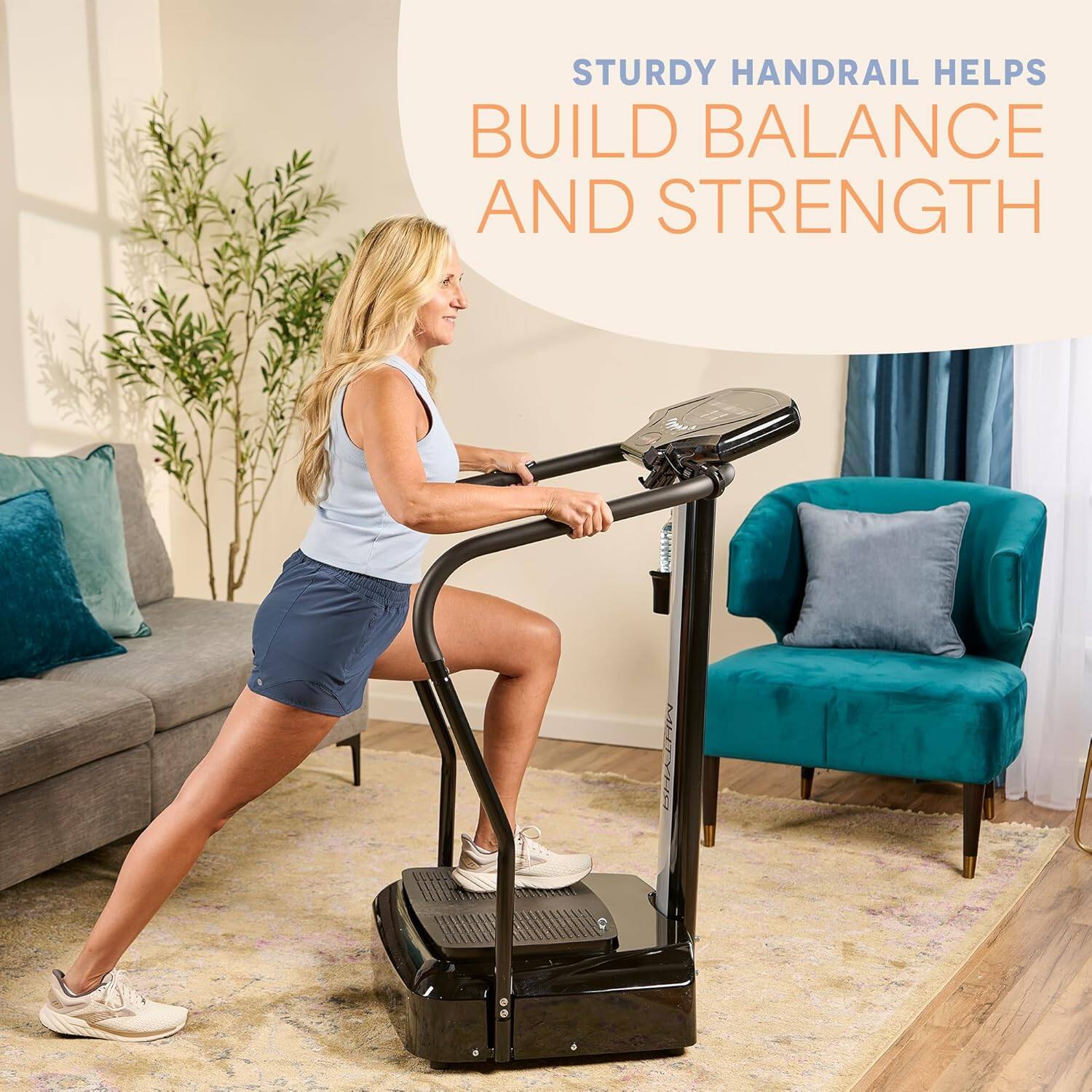 STURDY HANDRAIL HELPS BUILD BALANCE AND STRENGTH