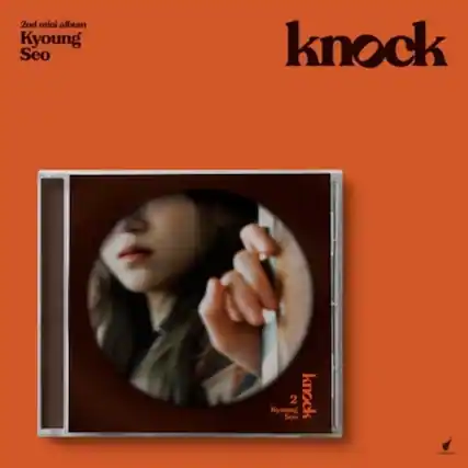 2nd mini album
Kyoung Seo
knock
knock
2nd mini album
Kyoung Seo