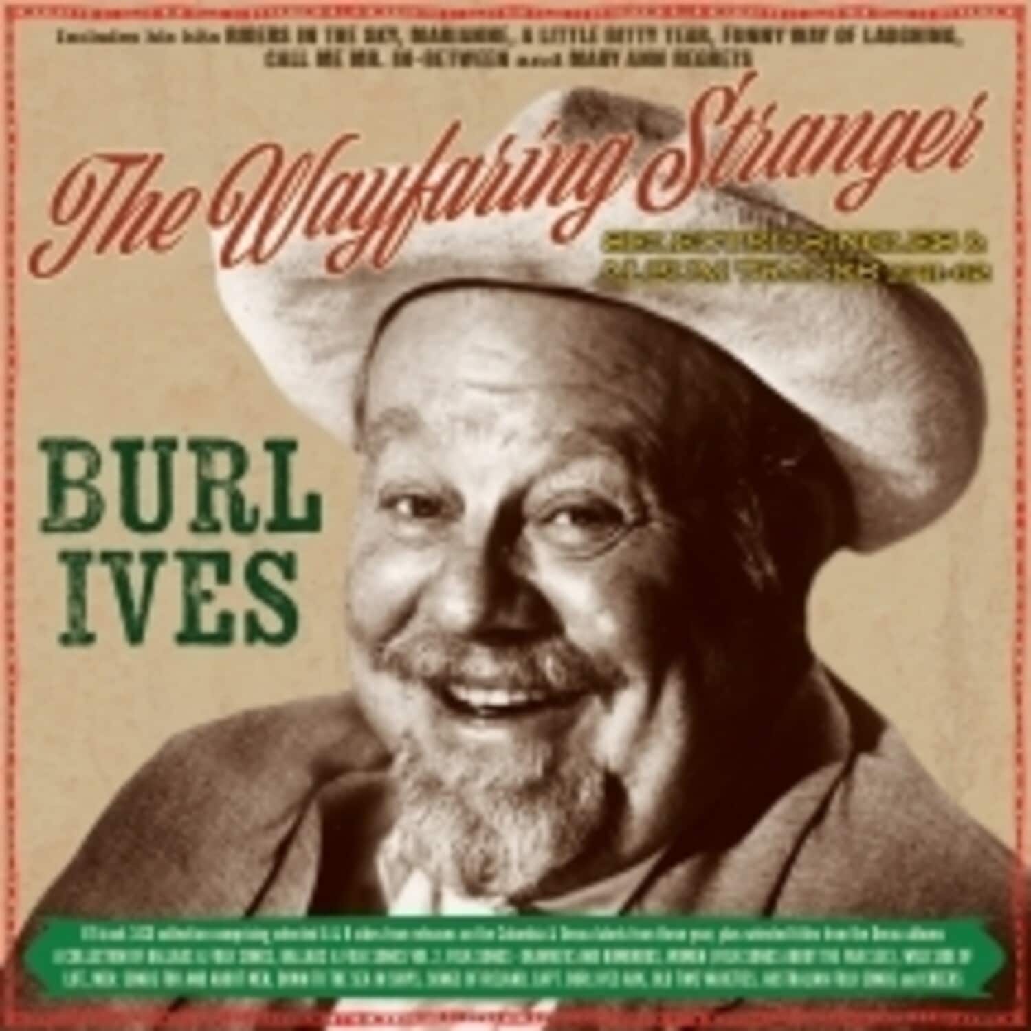 Burl Ives - The Wayfaring Stranger: Selected Classics 1941-62   - COMPACT DISCS [CD] price history on PriceWatchPro
