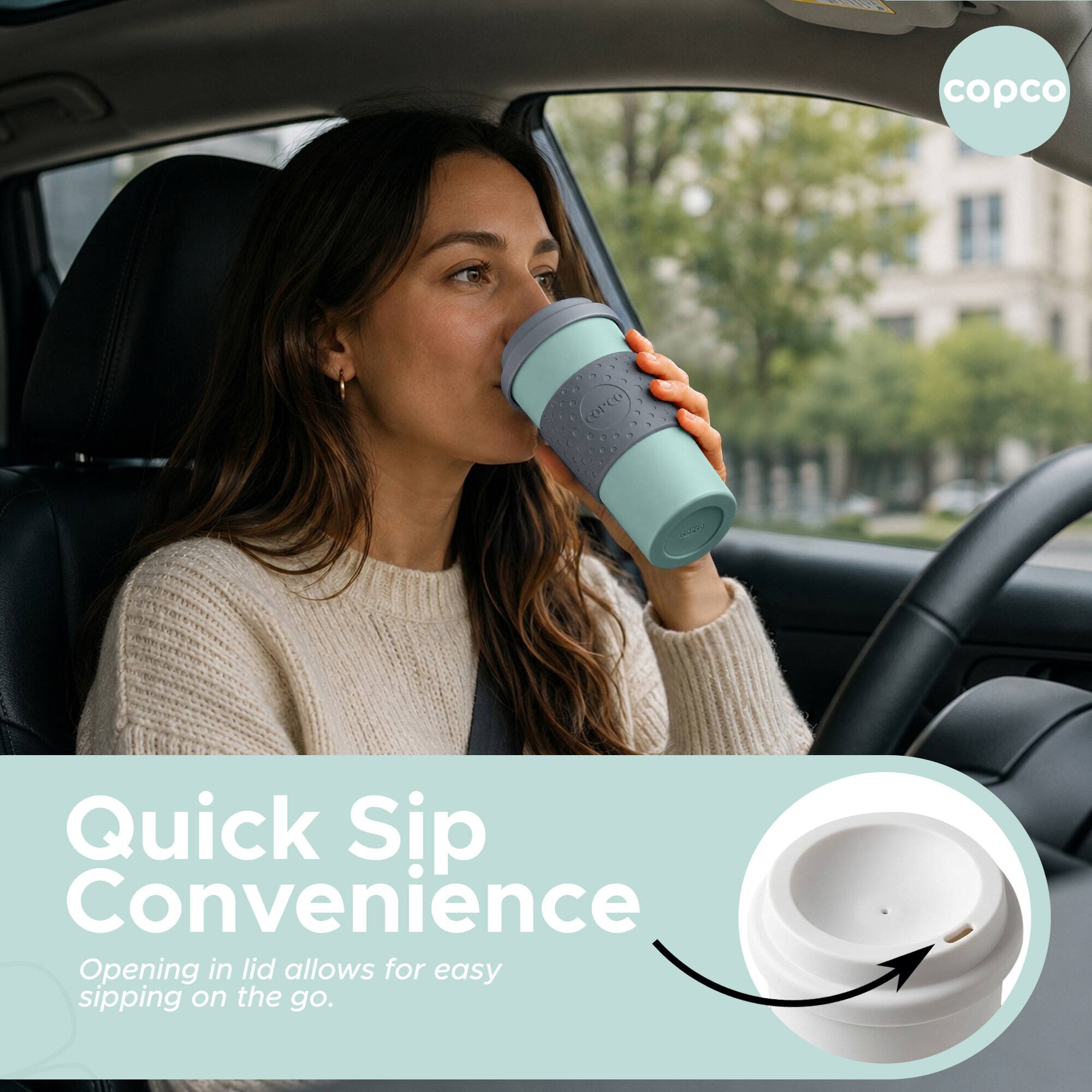 copco COPCO  
Quick Sip Convenience  
Opening in lid allows for easy sipping on the go.