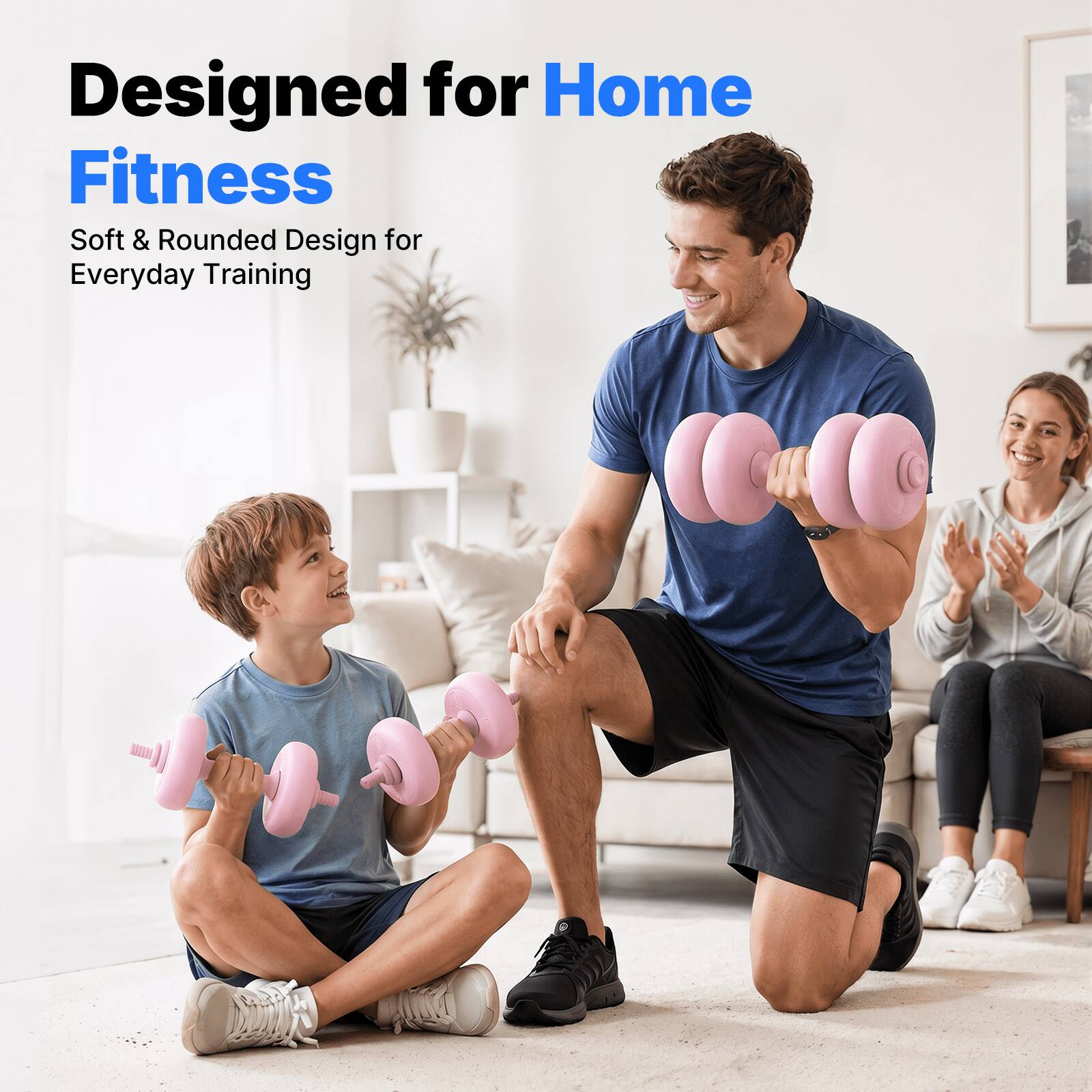 Designed for Home Fitness  
Soft & Rounded Design for Everyday Training