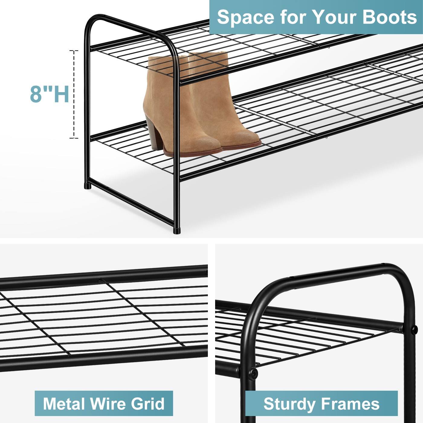 Space for Your Boots  
8"H Metal Wire Grid Sturdy Frames  

8"H  

Metal Wire Grid  

Sturdy Frames
