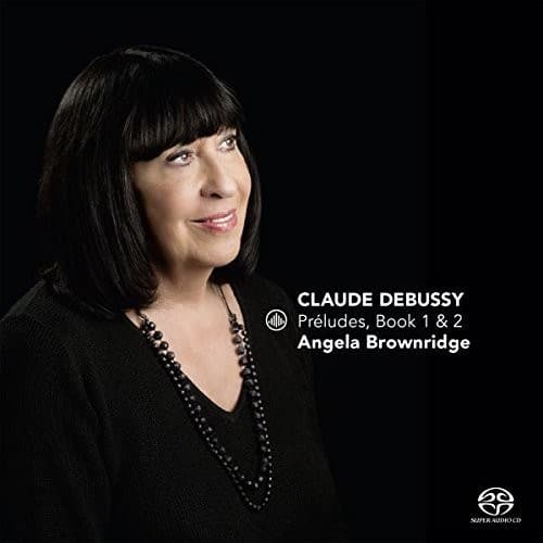 Debussy / Brownridge - Preludes / Book 1 & 2   - SUPER-AUDIO CD [Super Audio CD (SACD)] price history on PriceWatchPro