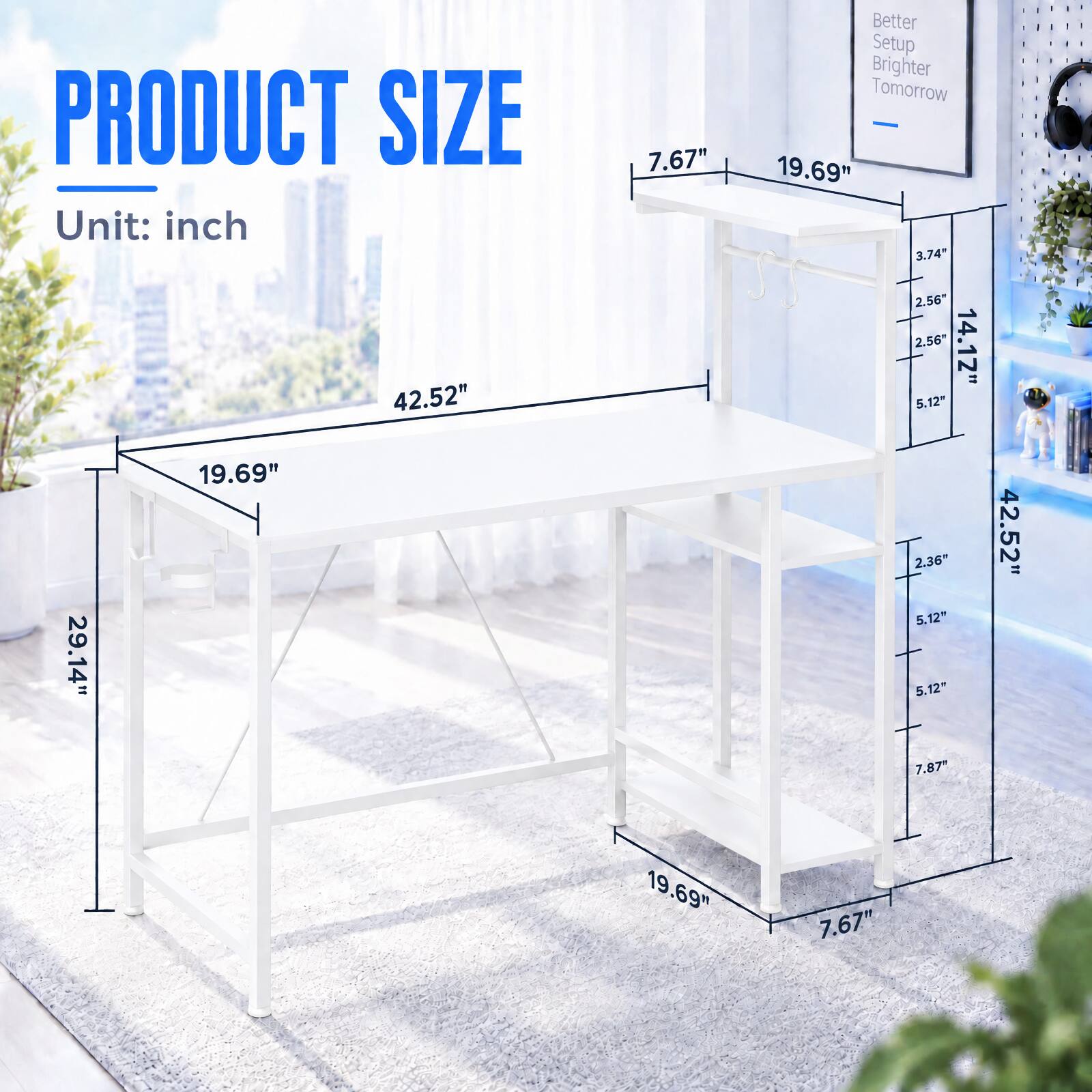 PRODUCT SIZE  
Unit: inch  
42.52"  
19.69"  
29.14"  
7.67"  
19.69"  
3.74"  
2.56"  
2.56"  
14.12"  
5.12"  
2.36"  
5.12"  
5.12"  
7.87"