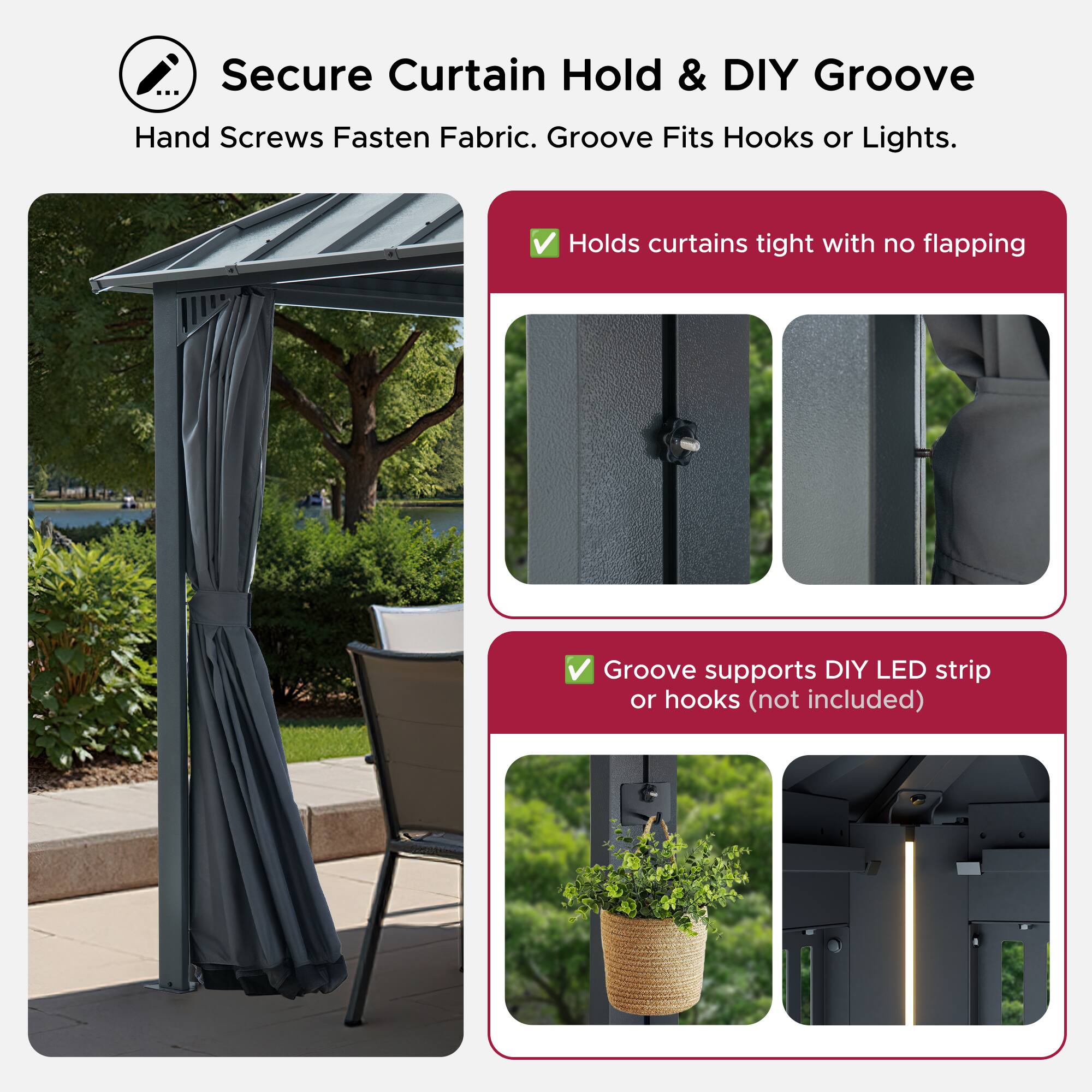Secure Curtain Hold & DIY Groove  
Hand Screws Fasten Fabric. Groove Fits Hooks or Lights.  

- Holds curtains tight with no flapping  
- Groove supports DIY LED strip or hooks (not included)