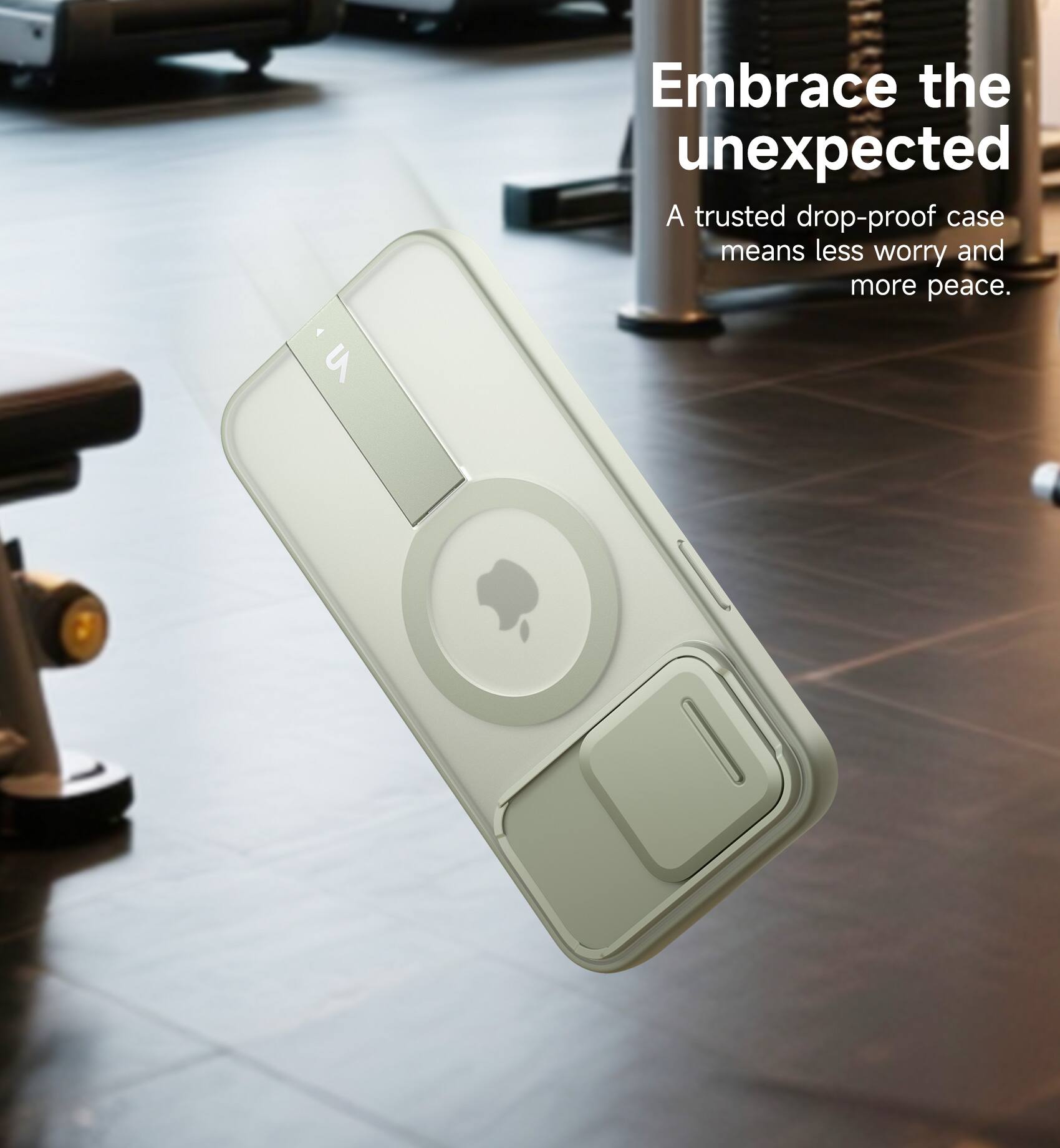 Embrace the unexpected  
A trusted drop-proof case means less worry and more peace.