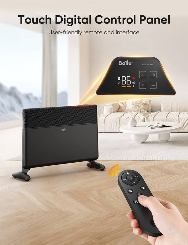 Touch Digital Control Panel  
User-friendly remote and interface  

Ballu ELECTRONIC  
86°F  

MODE