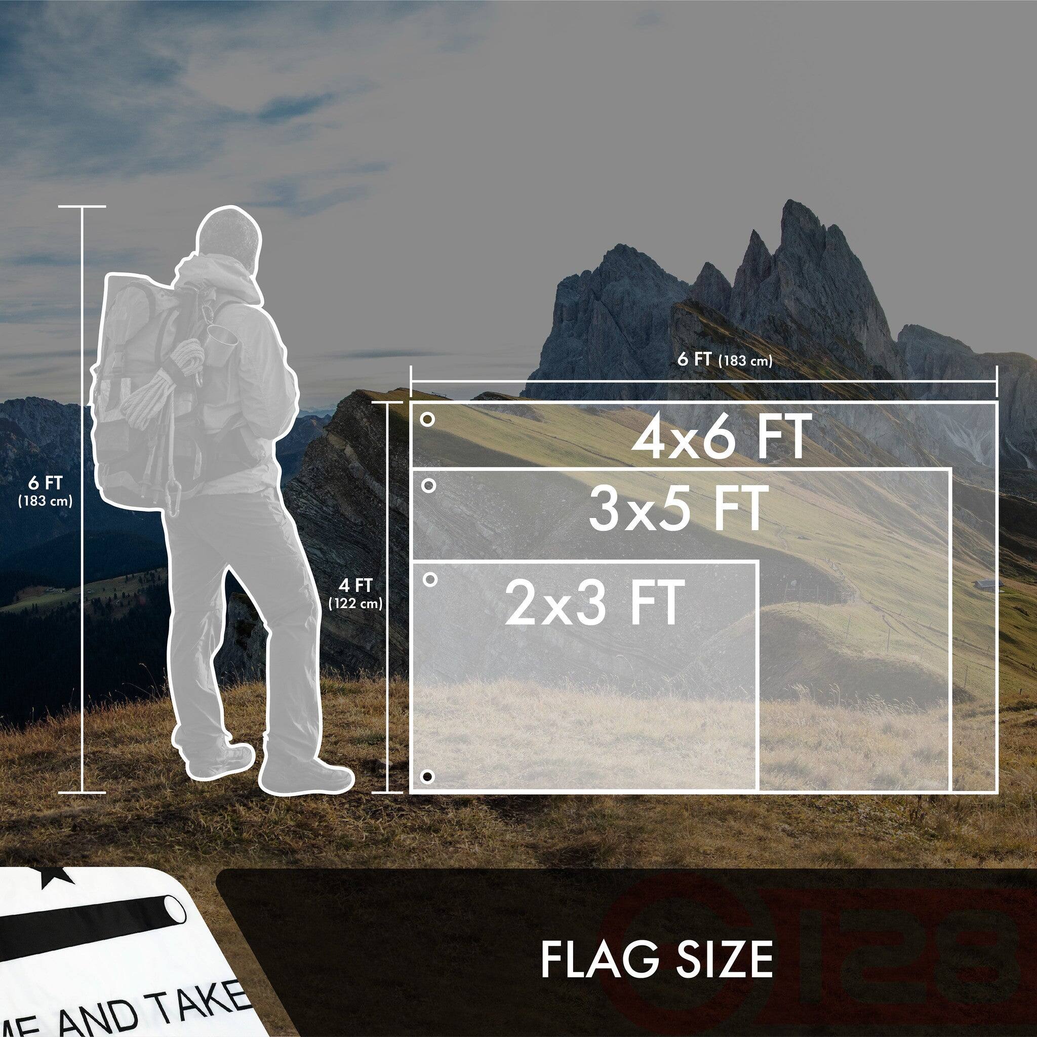6 FT (183 cm)  
4 FT (122 cm)  
4x6 FT  
3x5 FT  
2x3 FT  

FLAG SIZE