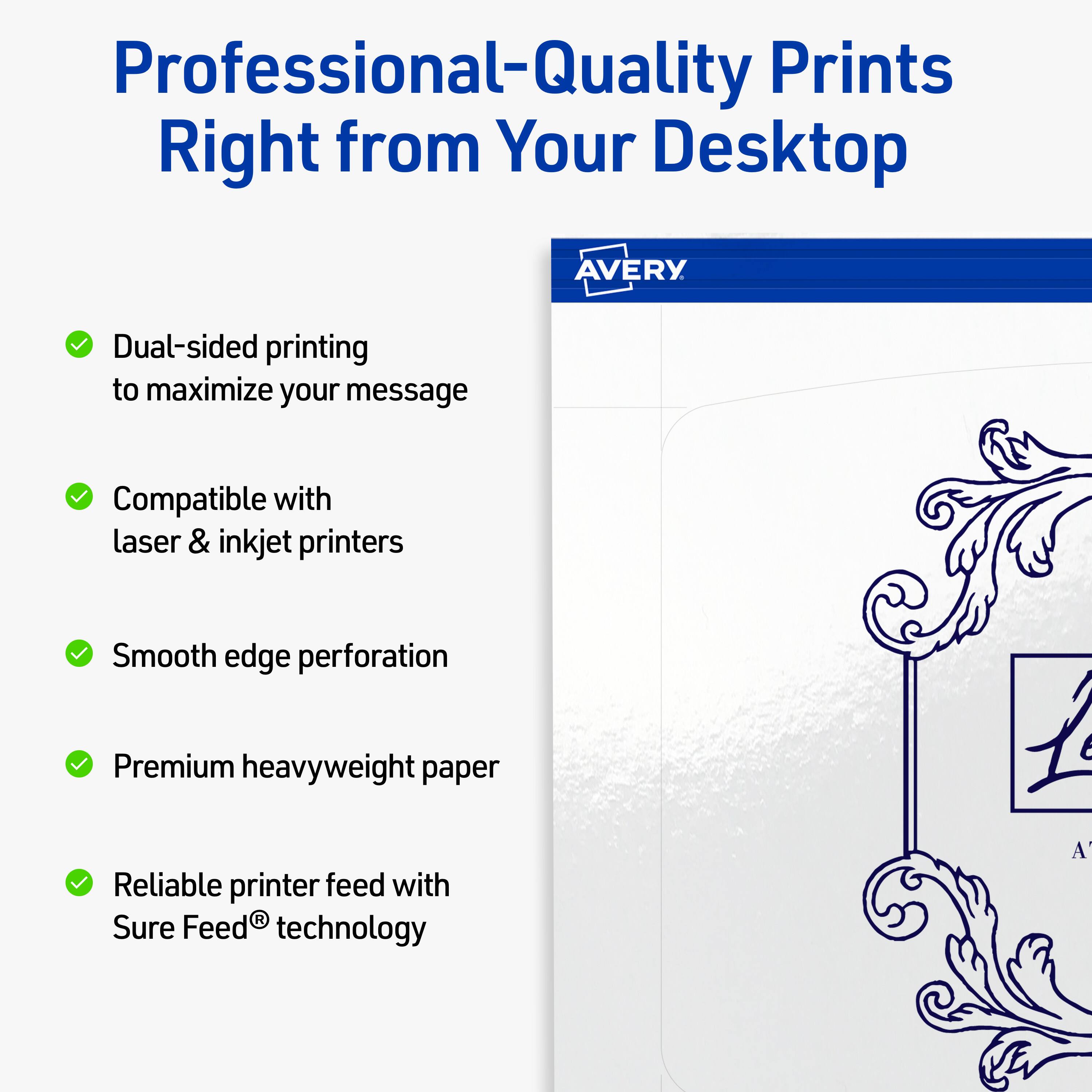 Professional-Quality Prints Right from Your Desktop

- Dual-sided printing to maximize your message
- Compatible with laser & inkjet printers
- Smooth edge perforation
- Premium heavyweight paper
- Reliable printer feed with Sure Feed® technology

AVERY