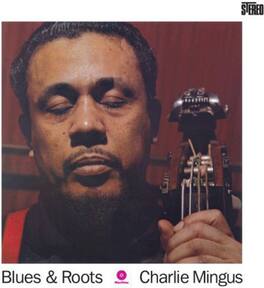 Charles Mingus - Blues & Roots - VINYL LP