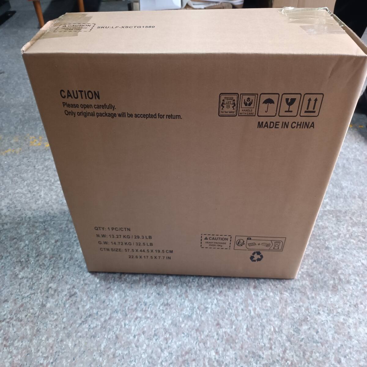 CAUTION - SKU: LF-XSCTG1580

CAUTION Please open carefully. Only original package will be accepted for return.

TEAM LIFE for but Sakey!

HANDLE WITH CARE MADE IN CHINA

QTY: 1 PC/CTN
N.W: 13.27 KG / 29.3 LB
G.W: 14.72 KG / 32.5 LB
CTN SIZE: 57.5 X 44.5 X 19.5 CM / 22.6 X 17.5 X 7.7 IN

CAUTION HEAVY PACKAGE OVER 15 KG